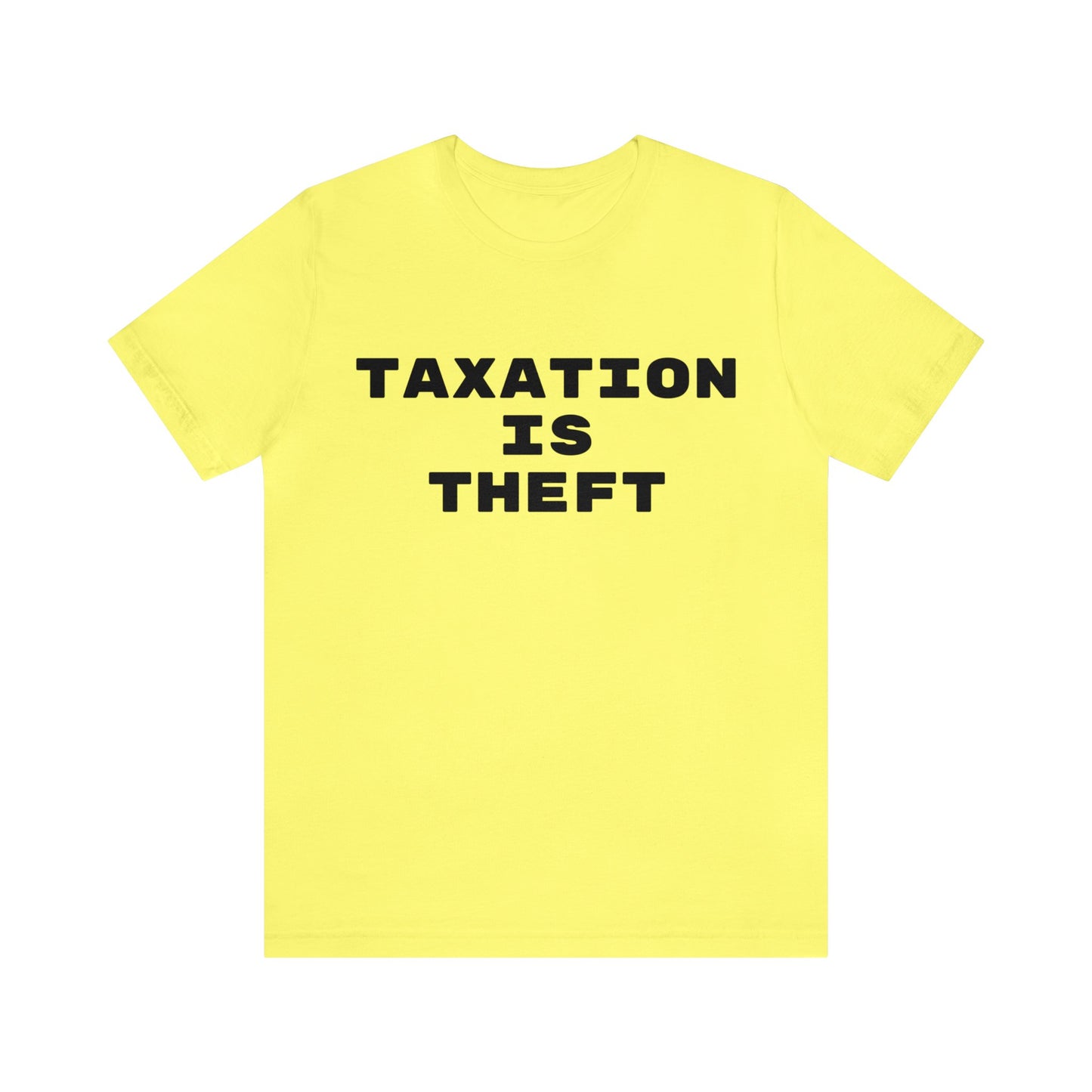 Taxation Is Theft Unisex Tee