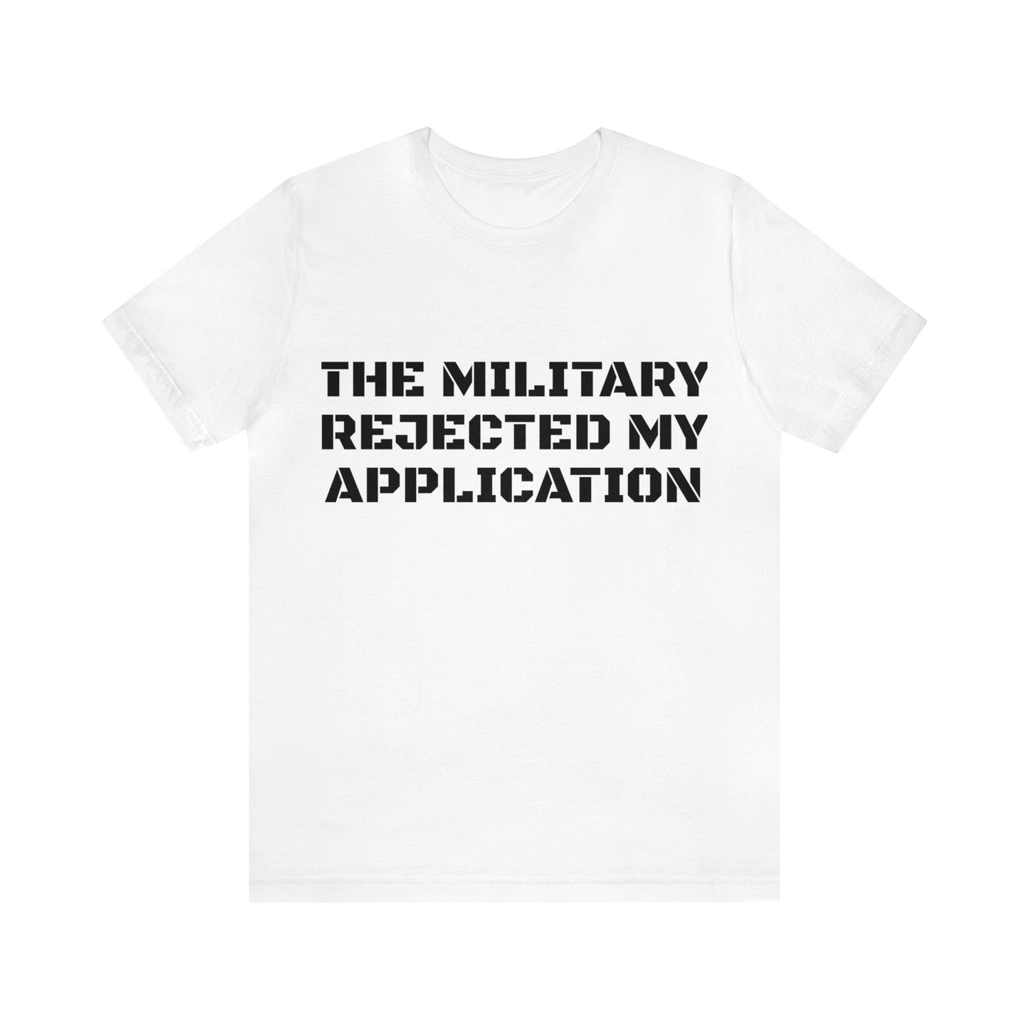 Military Reject Unisex Tee