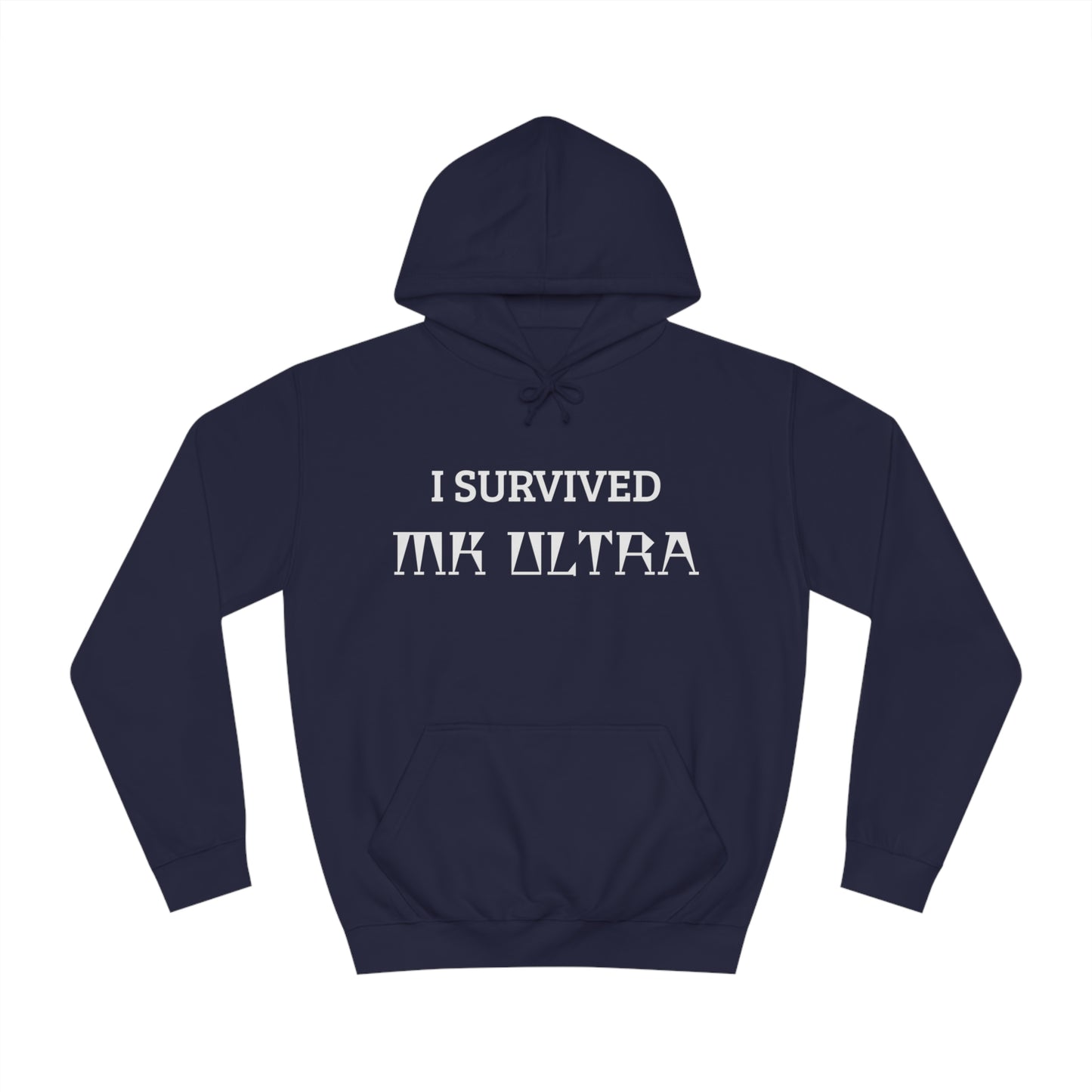 I Survived MK Ultra Unisex Hoodie