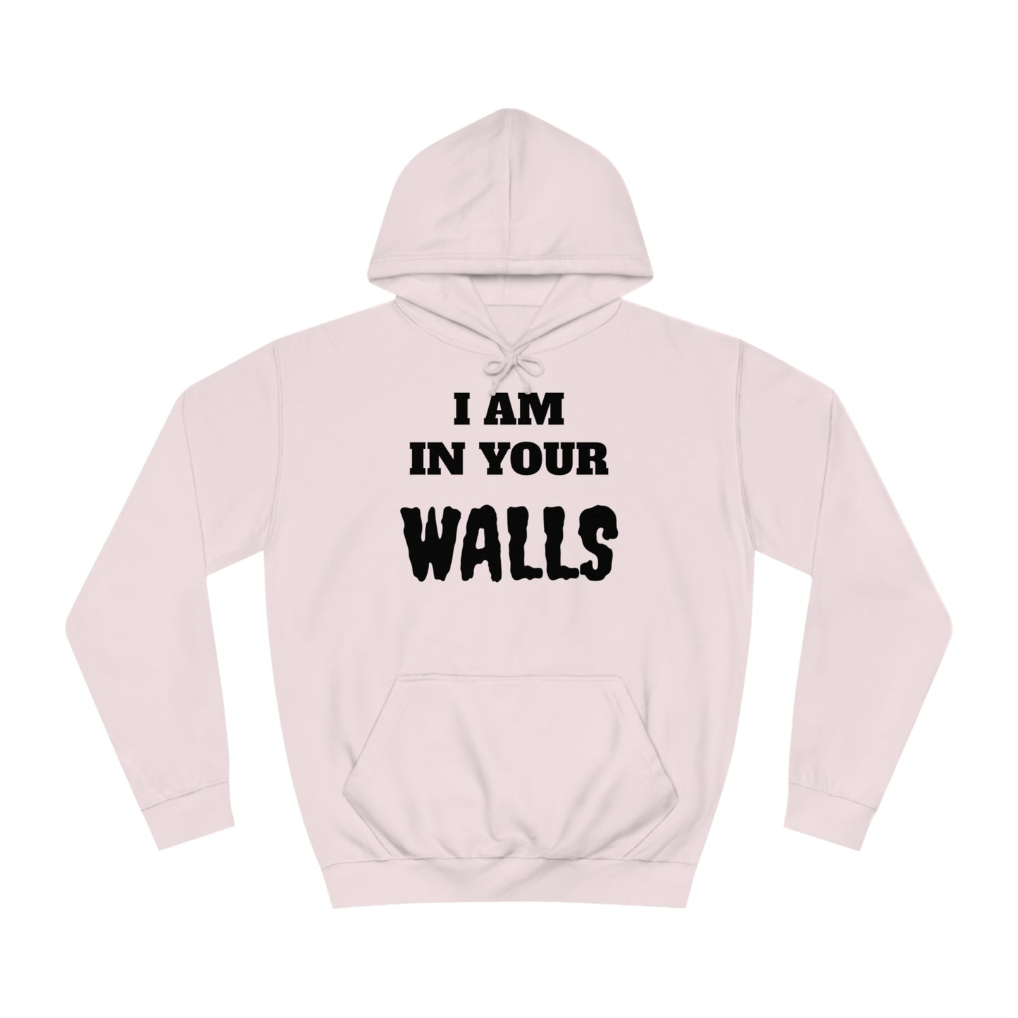 In Your Walls Unisex Hoodie