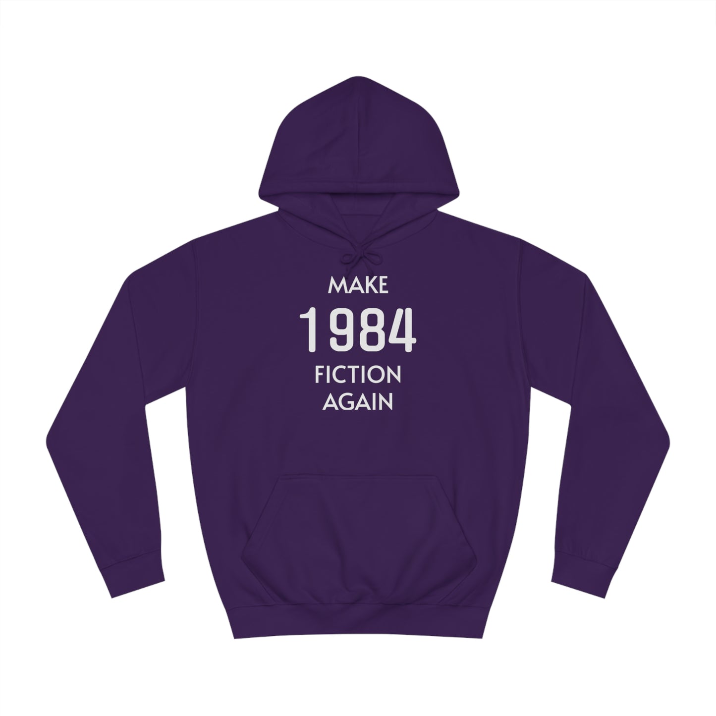 Make 1984 Fiction Again Unisex Hoodie