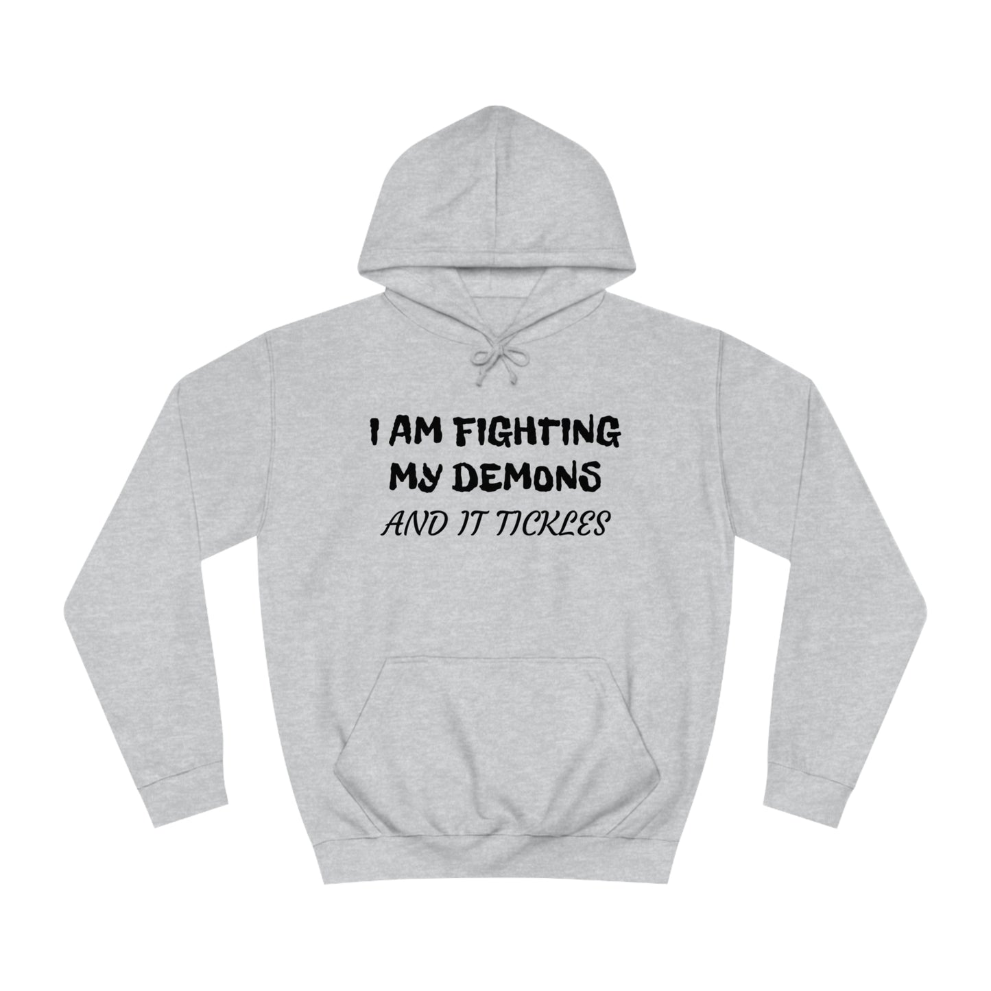 Fighting The Tickle Demons Unisex Hoodie