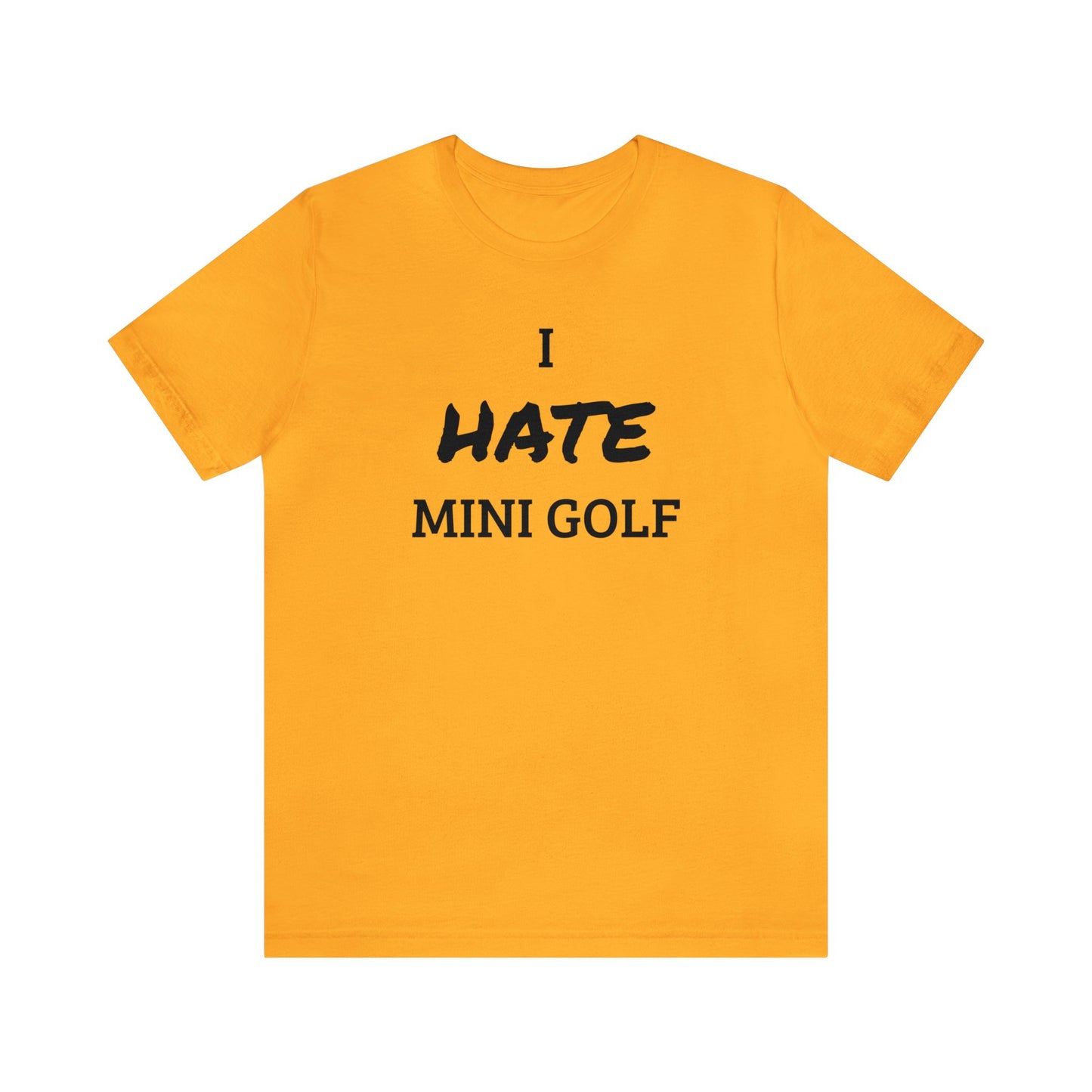 Mini Golf Hater Unisex Tee