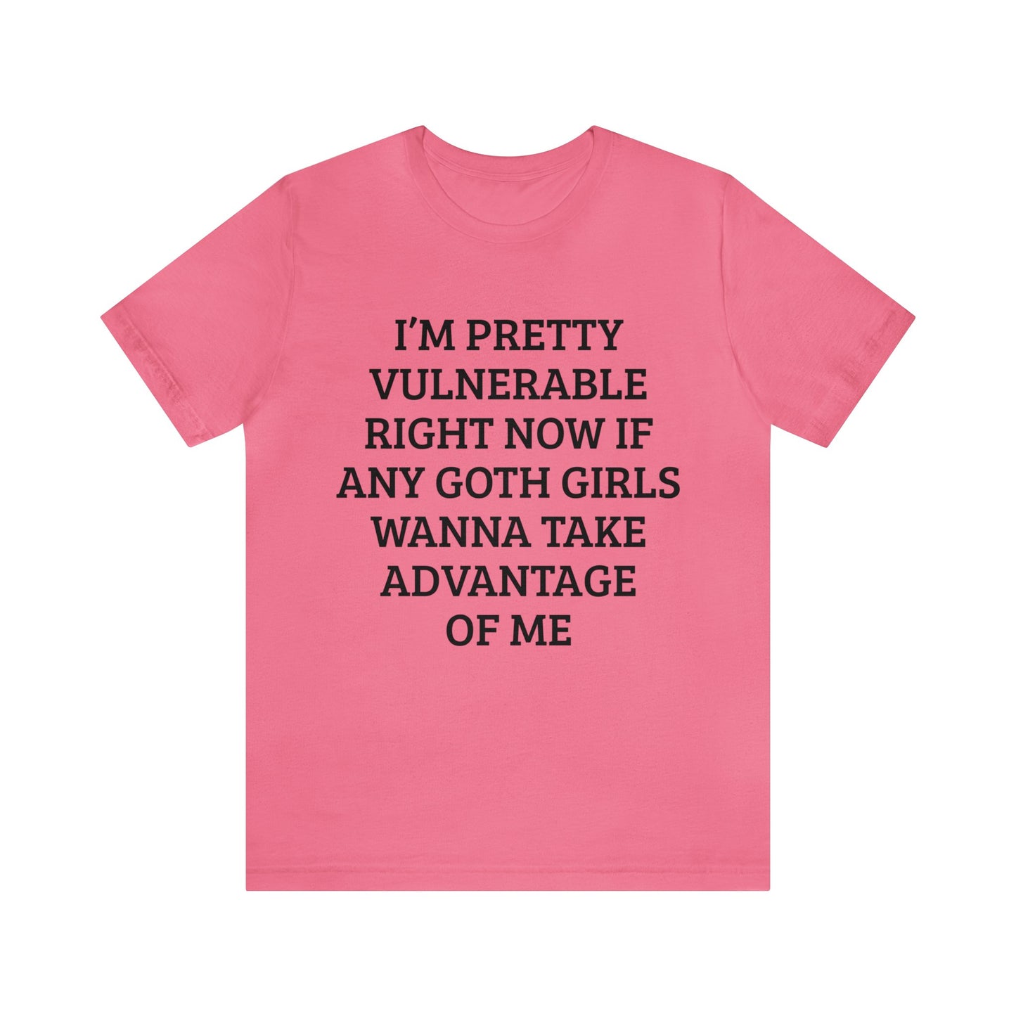 Vulnerable For Goth Girls Unisex Tee