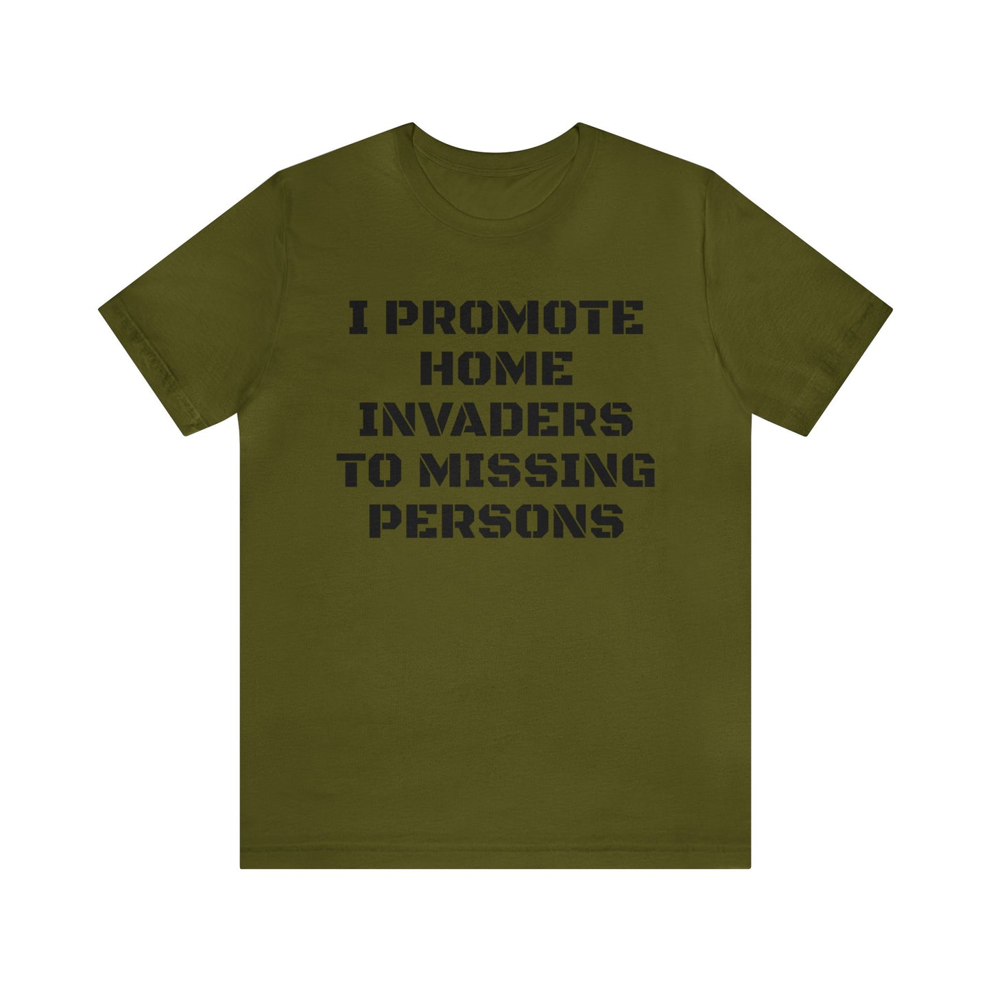 Home Invaders To Missing Persons Unisex Tee