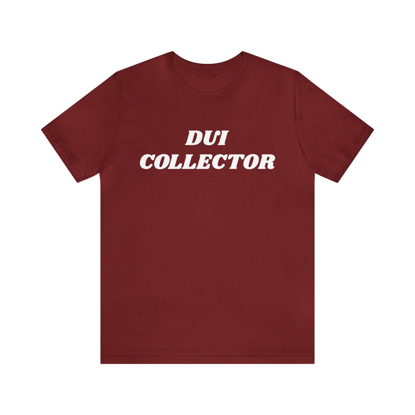 DUI Collector Unisex Tee