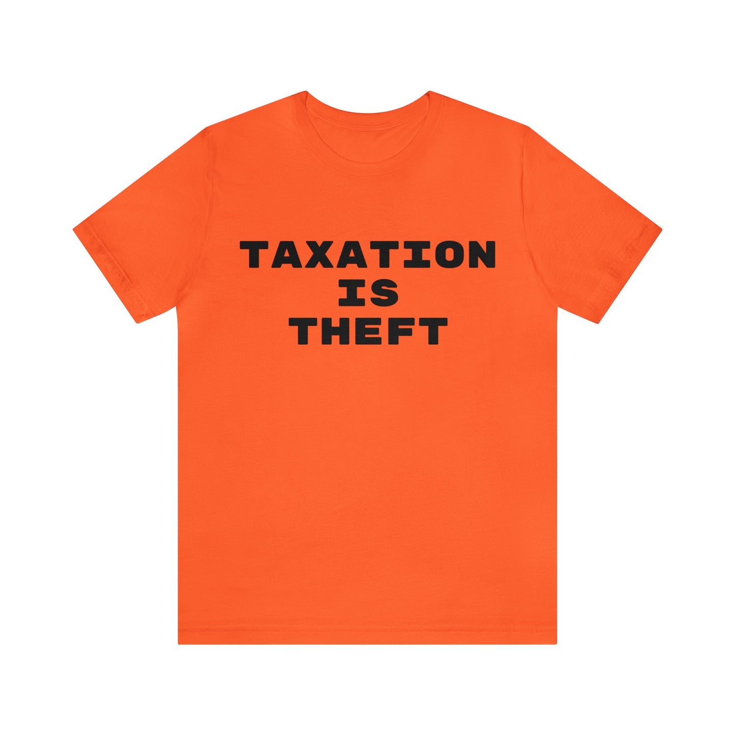 Taxation Is Theft Unisex Tee