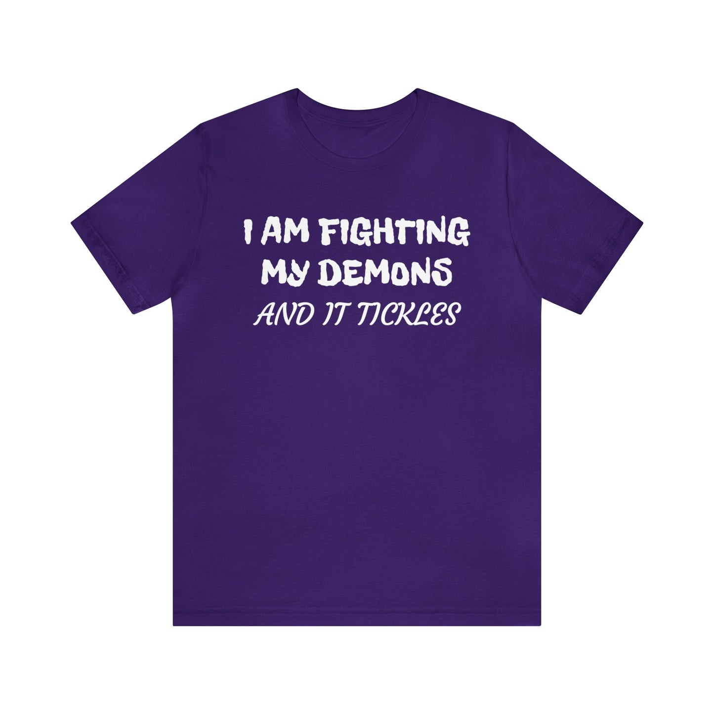 Fighting The Tickle Demons Unisex Tee