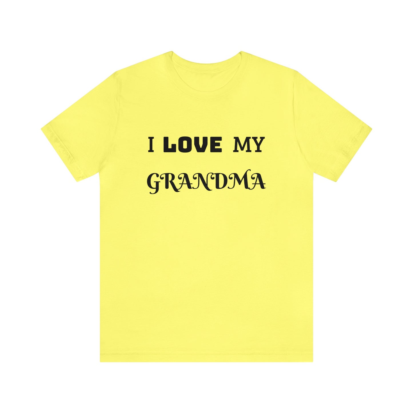 I Love My Grandma Unisex Tee