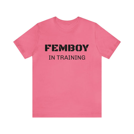 Femboy In Training Unisex Tee