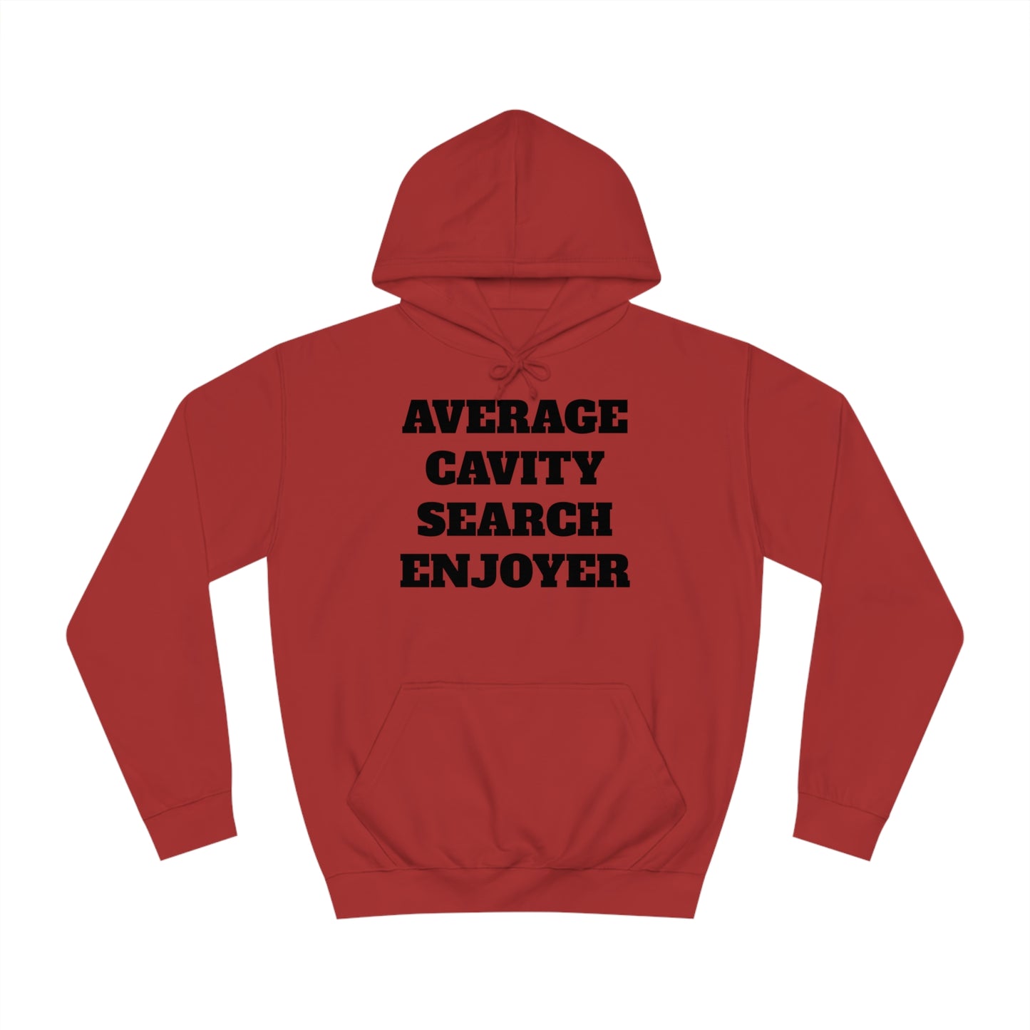 Average Cavity Search Enjoyer Unisex Hoodie