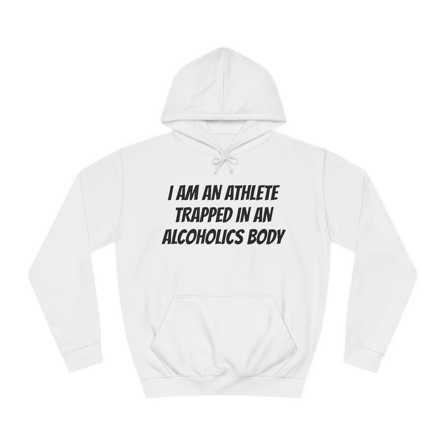 Athlete In An Alcoholic Body Unisex Hoodie