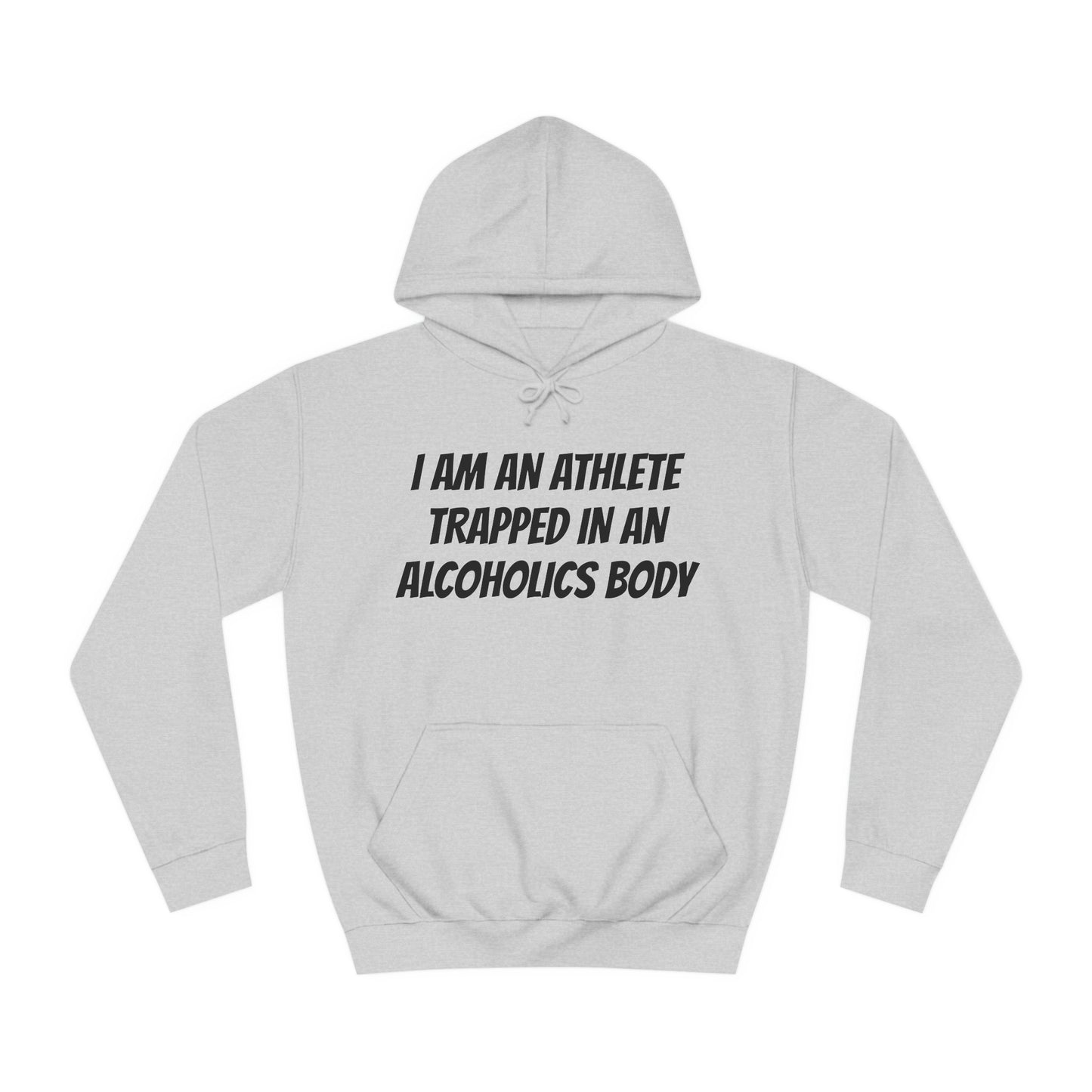 Athlete In An Alcoholic Body Unisex Hoodie