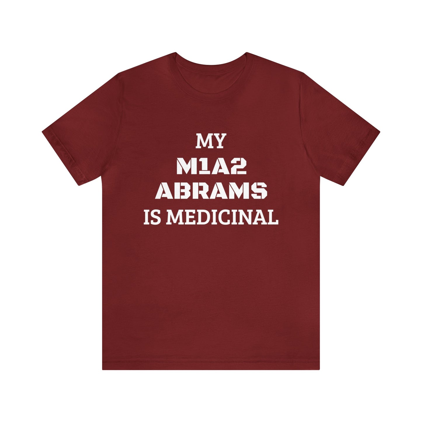 Medicinal M1A2 Abrams Unisex Tee