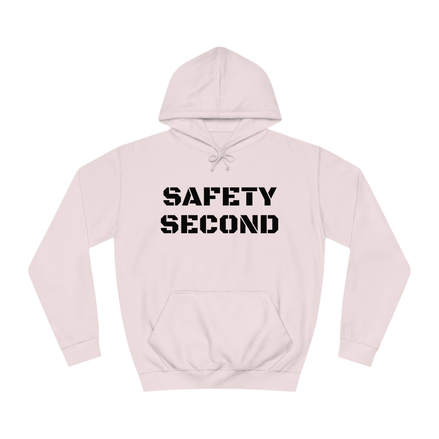 Safety Second Unisex Hoodie