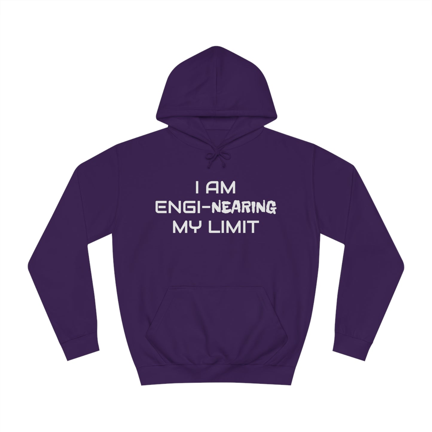 Engi-Nearing My Limit Unisex Hoodie