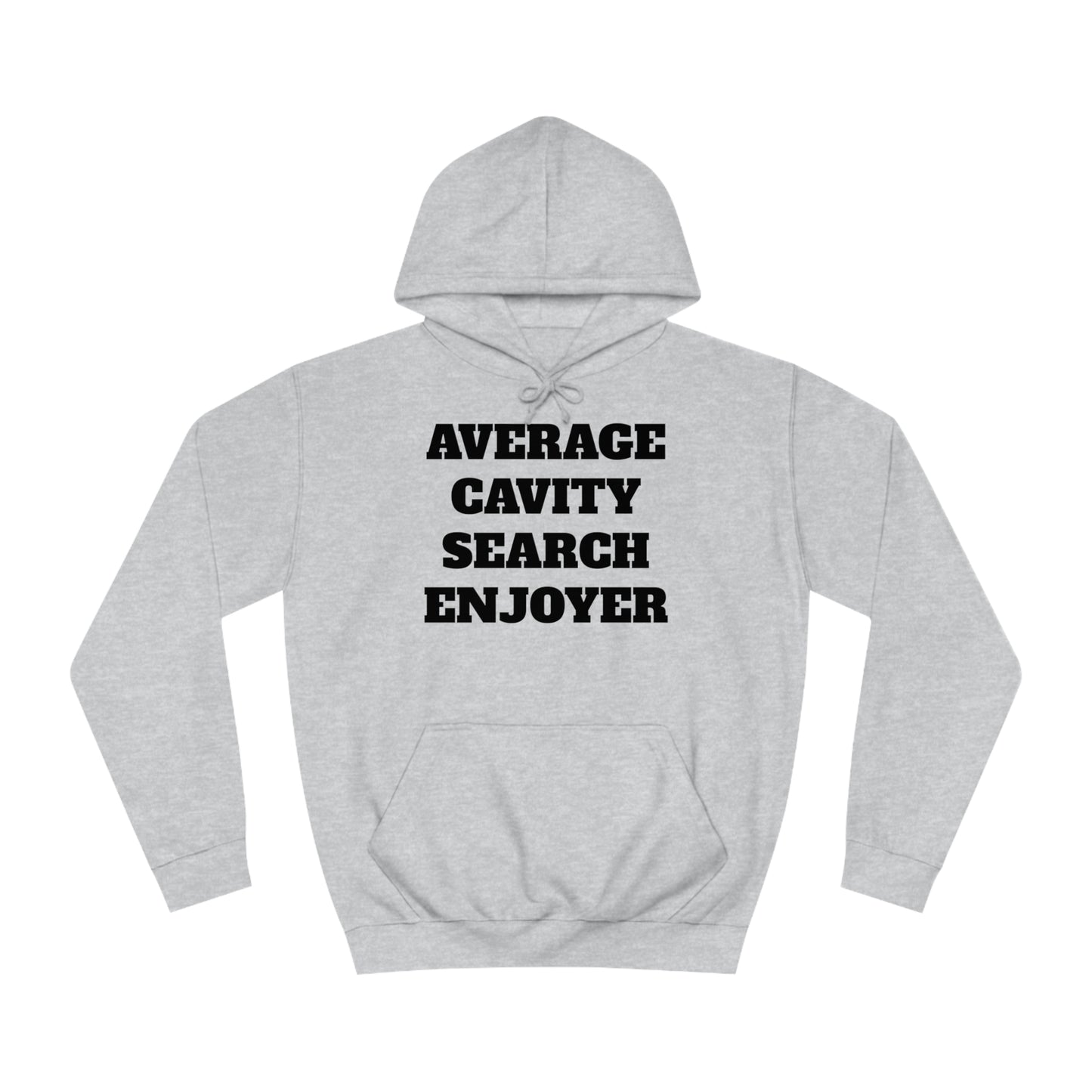 Average Cavity Search Enjoyer Unisex Hoodie