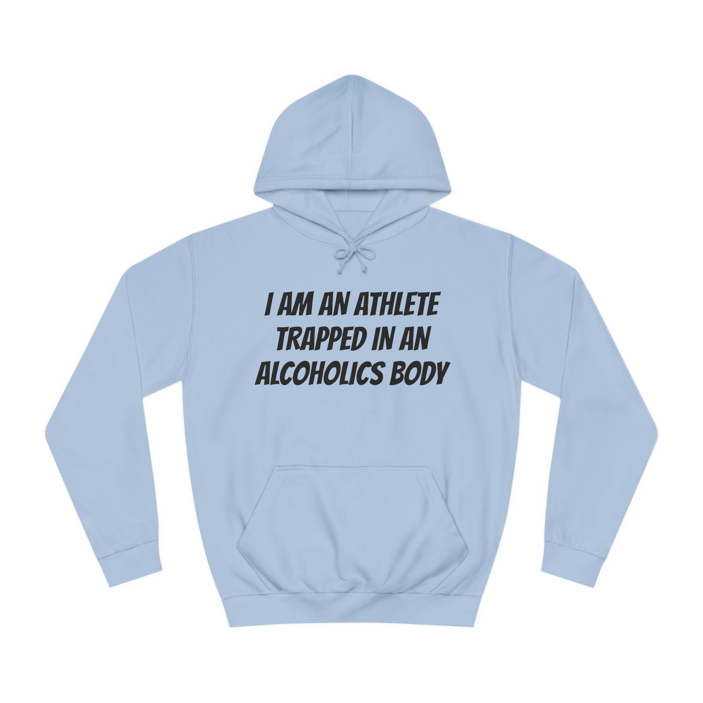 Athlete In An Alcoholic Body Unisex Hoodie