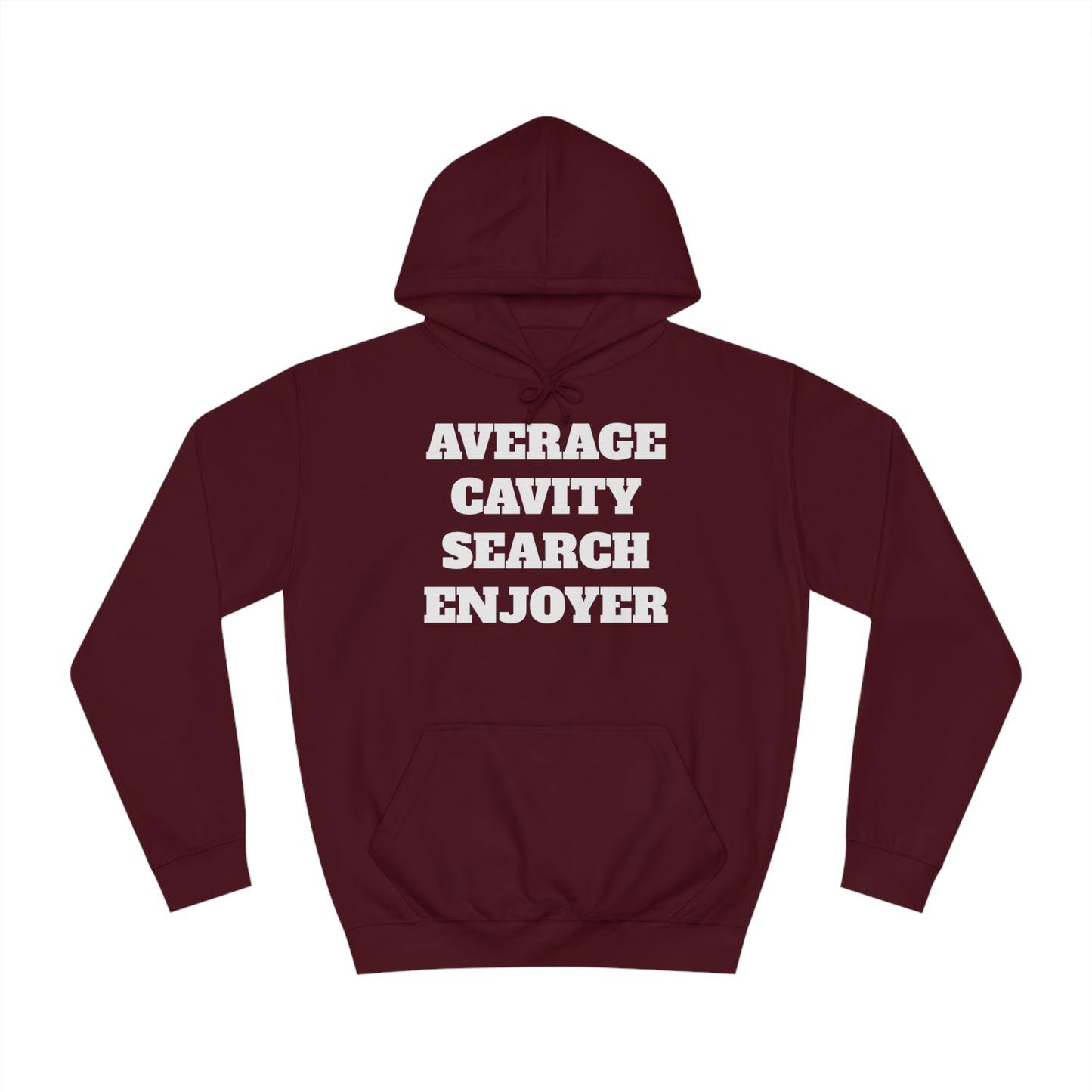 Average Cavity Search Enjoyer Unisex Hoodie