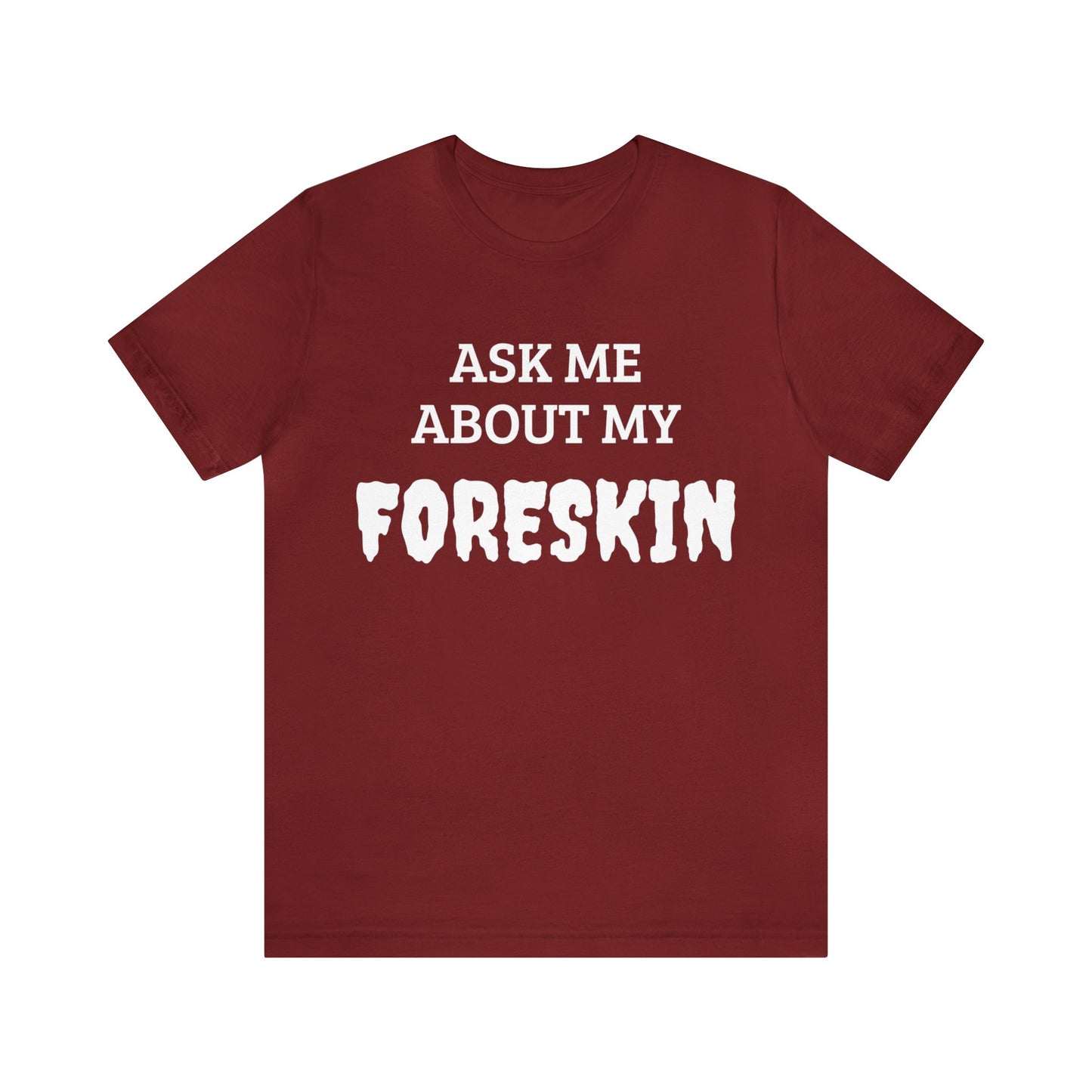 Foreskin Unisex Tee