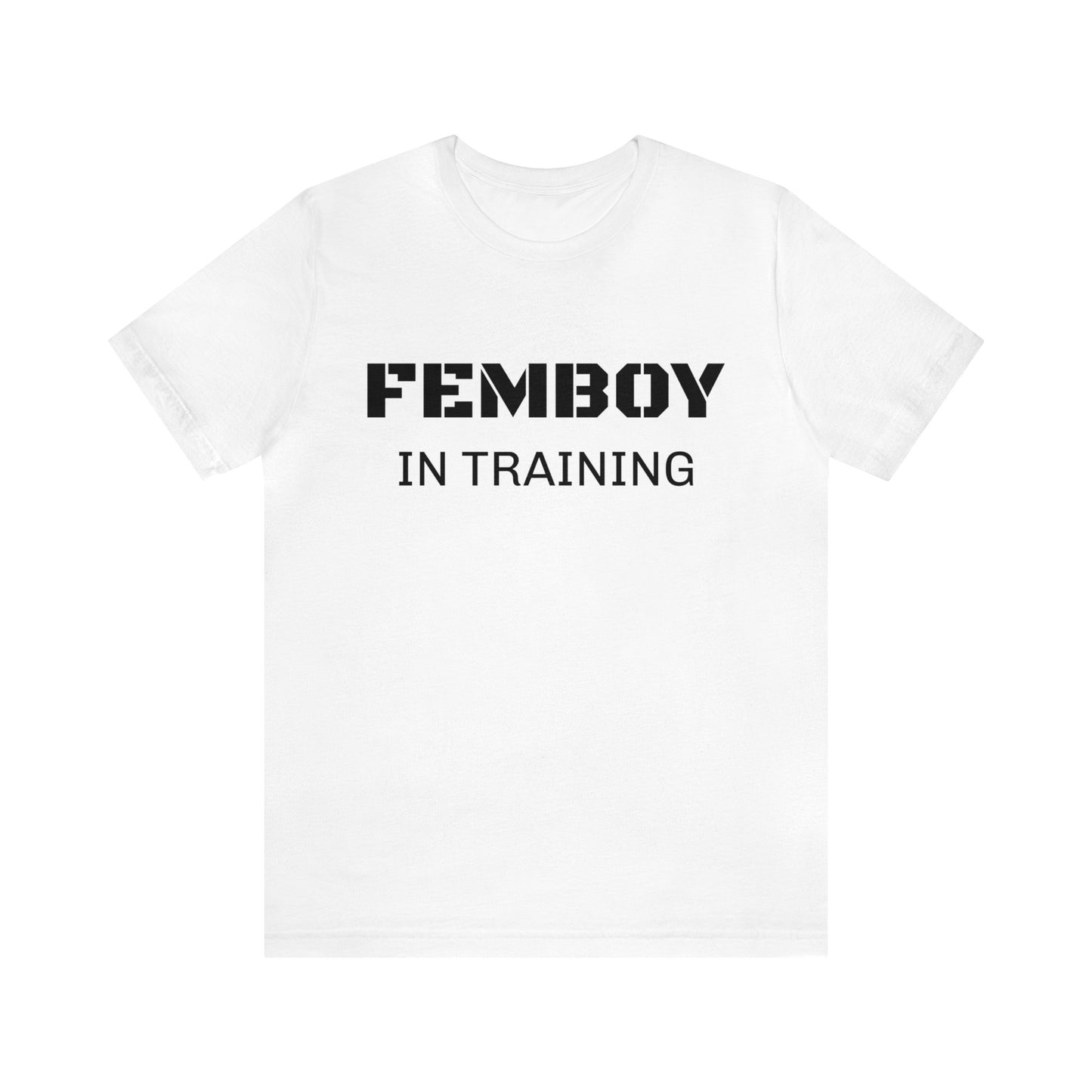 Femboy In Training Unisex Tee