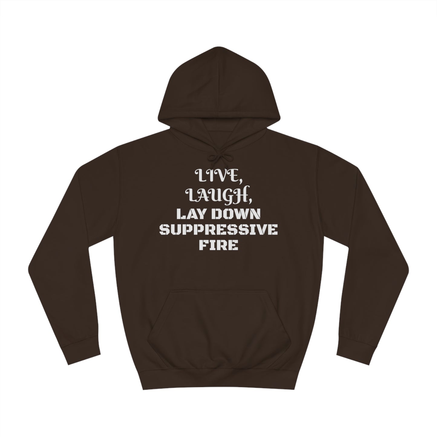 Live Laugh Lay Down Fire Unisex Hoodie