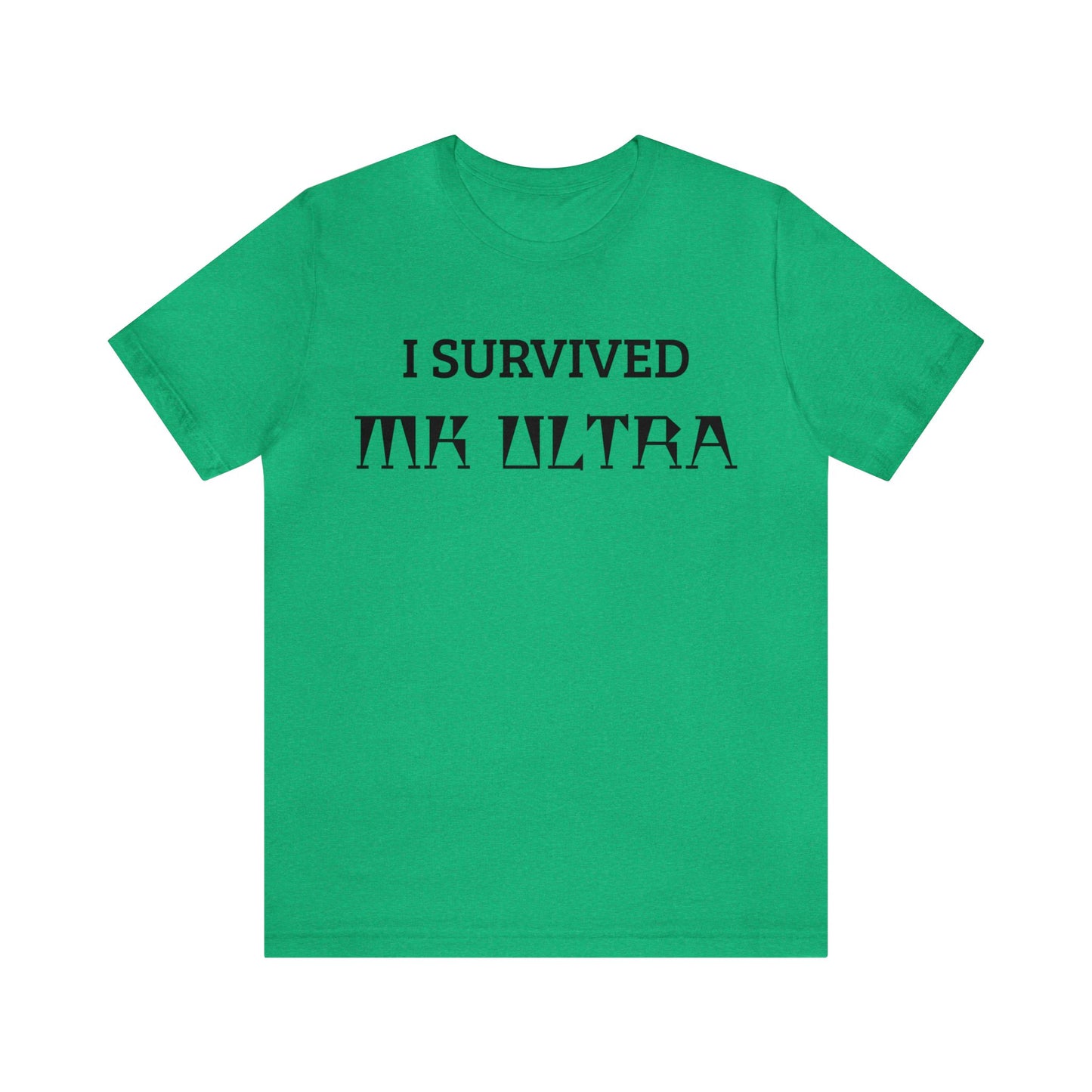 I Survived MK Ultra Unisex Tee