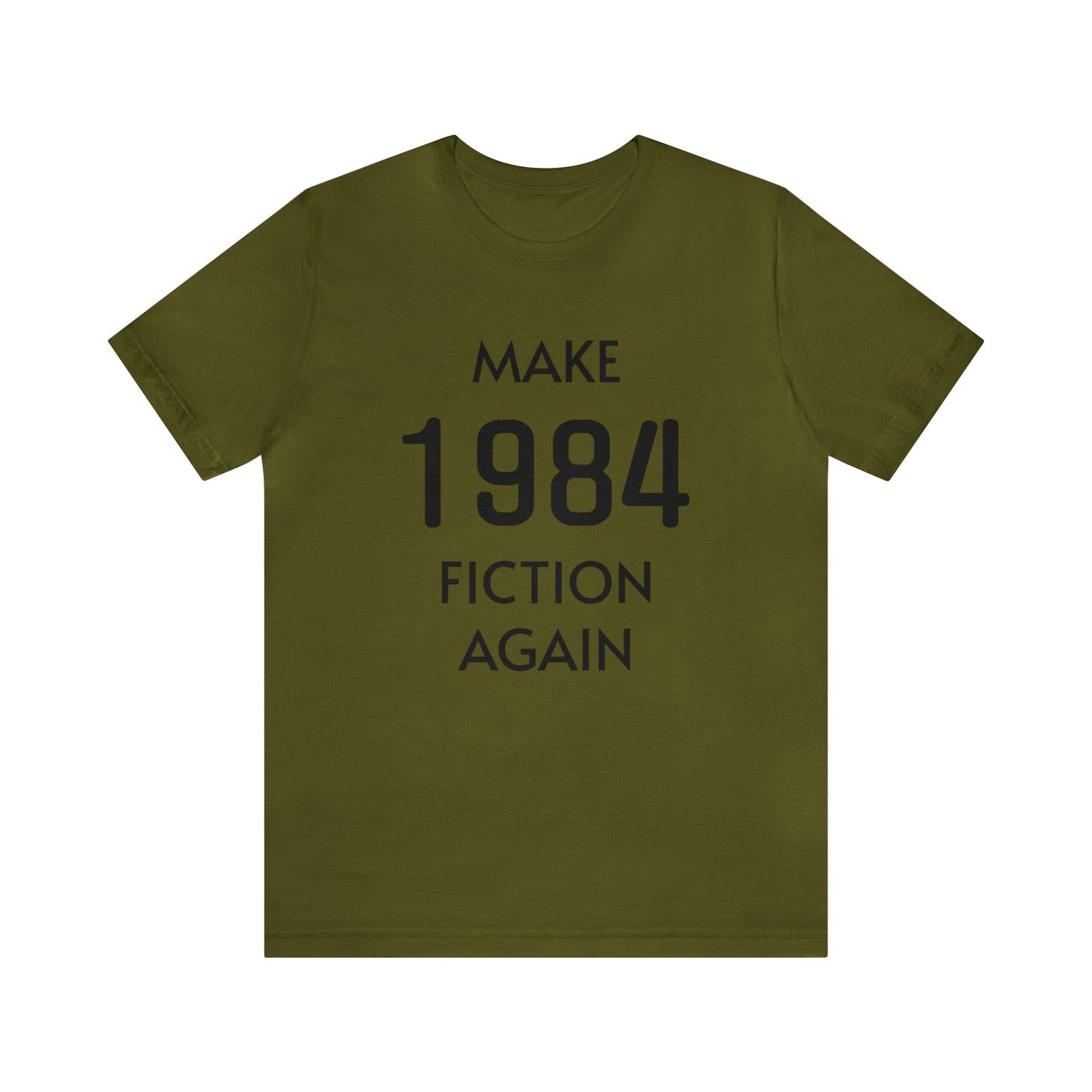 Make 1984 Fiction Again Unisex Tee