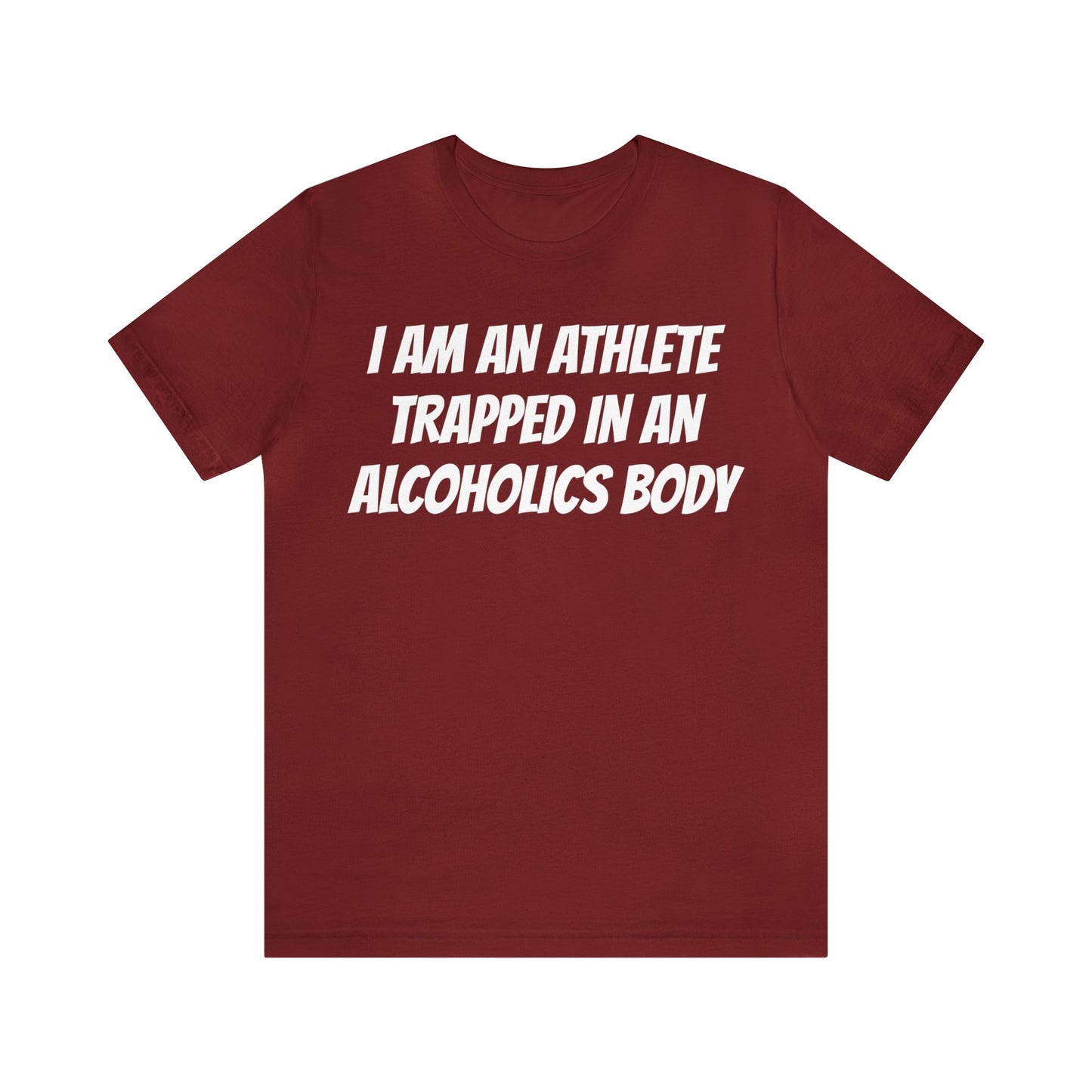 Athlete In An Alcoholic Body Unisex Tee