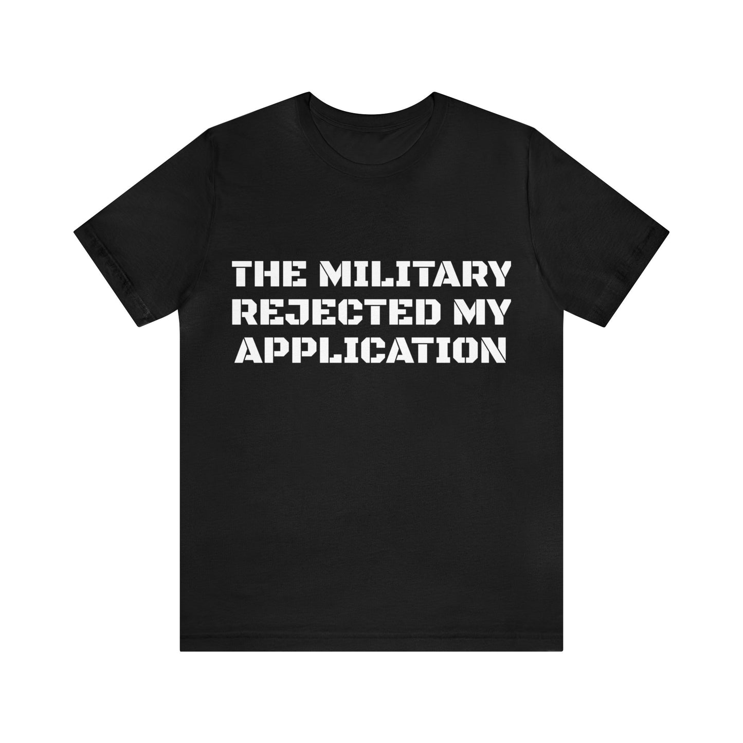 Military Reject Unisex Tee