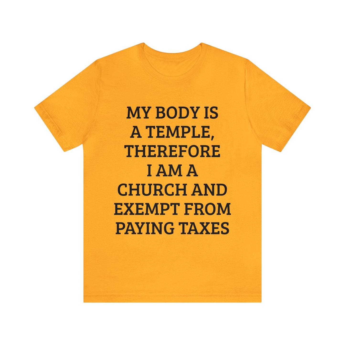 My Body Is a Temple Unisex Tee