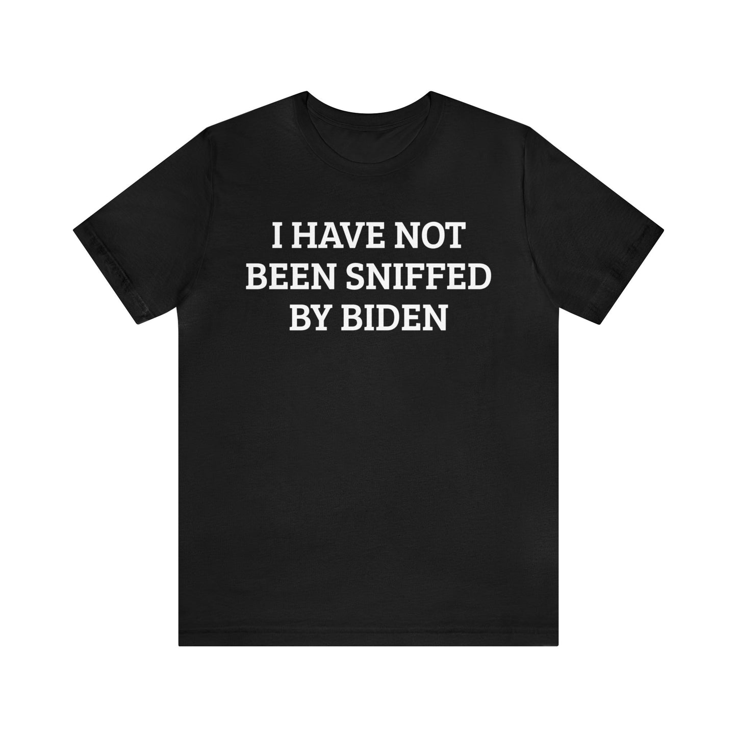 Not Sniffed By Biden Unisex Tee