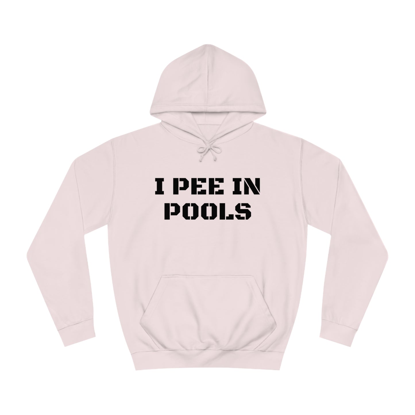 I Pee In Pools Unisex Hoodie