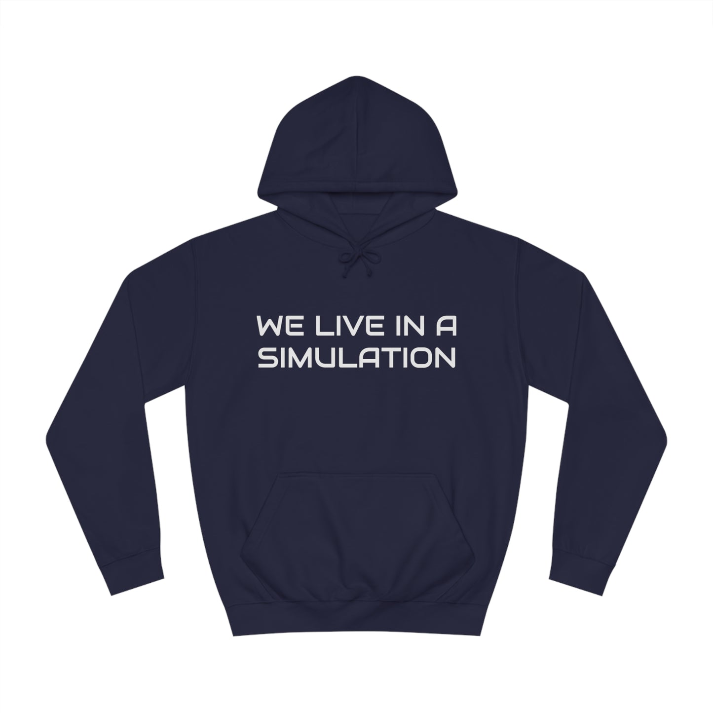 We Live In a Simulation Unisex Hoodie