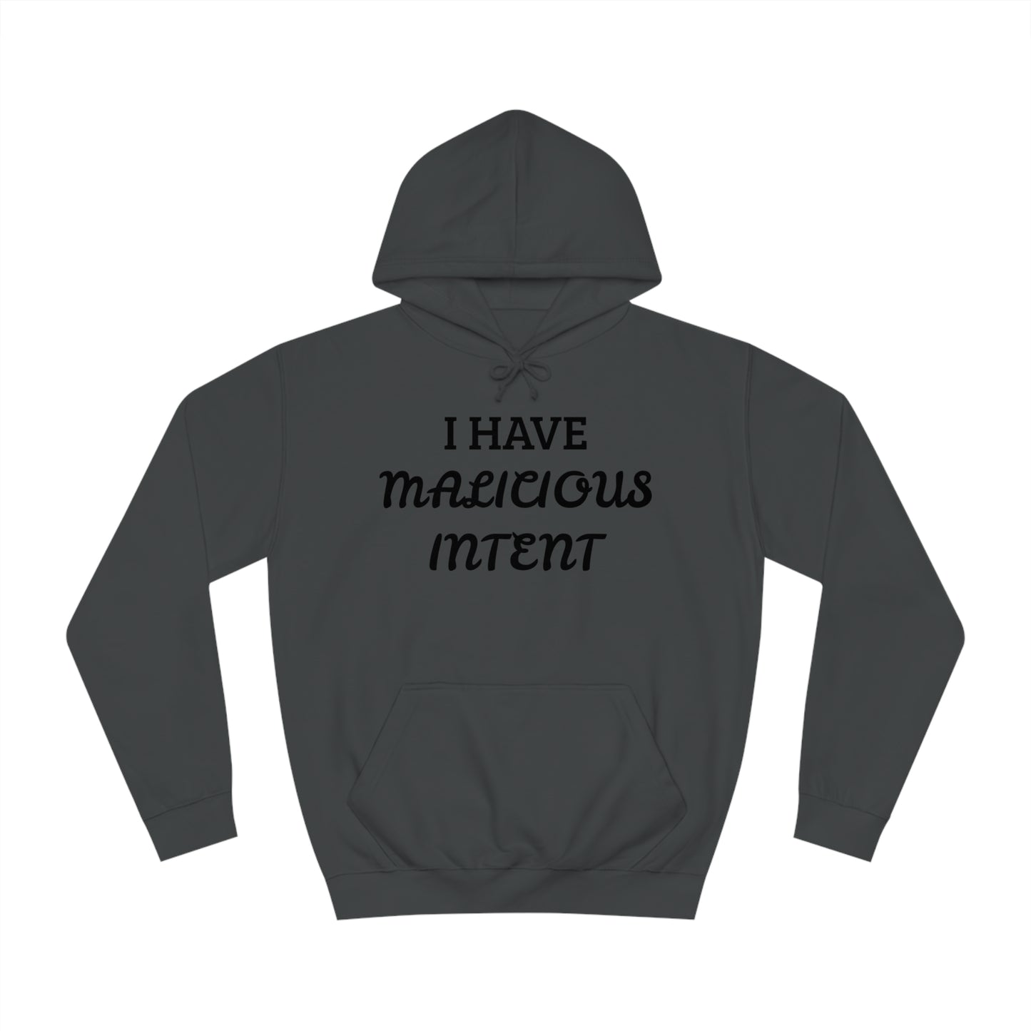 Malicious Intent Unisex Hoodie