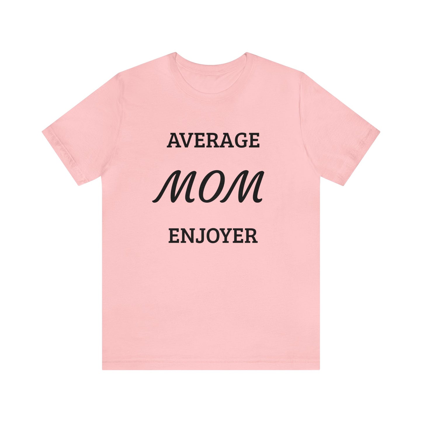 Mom Enjoyer Unisex Tee