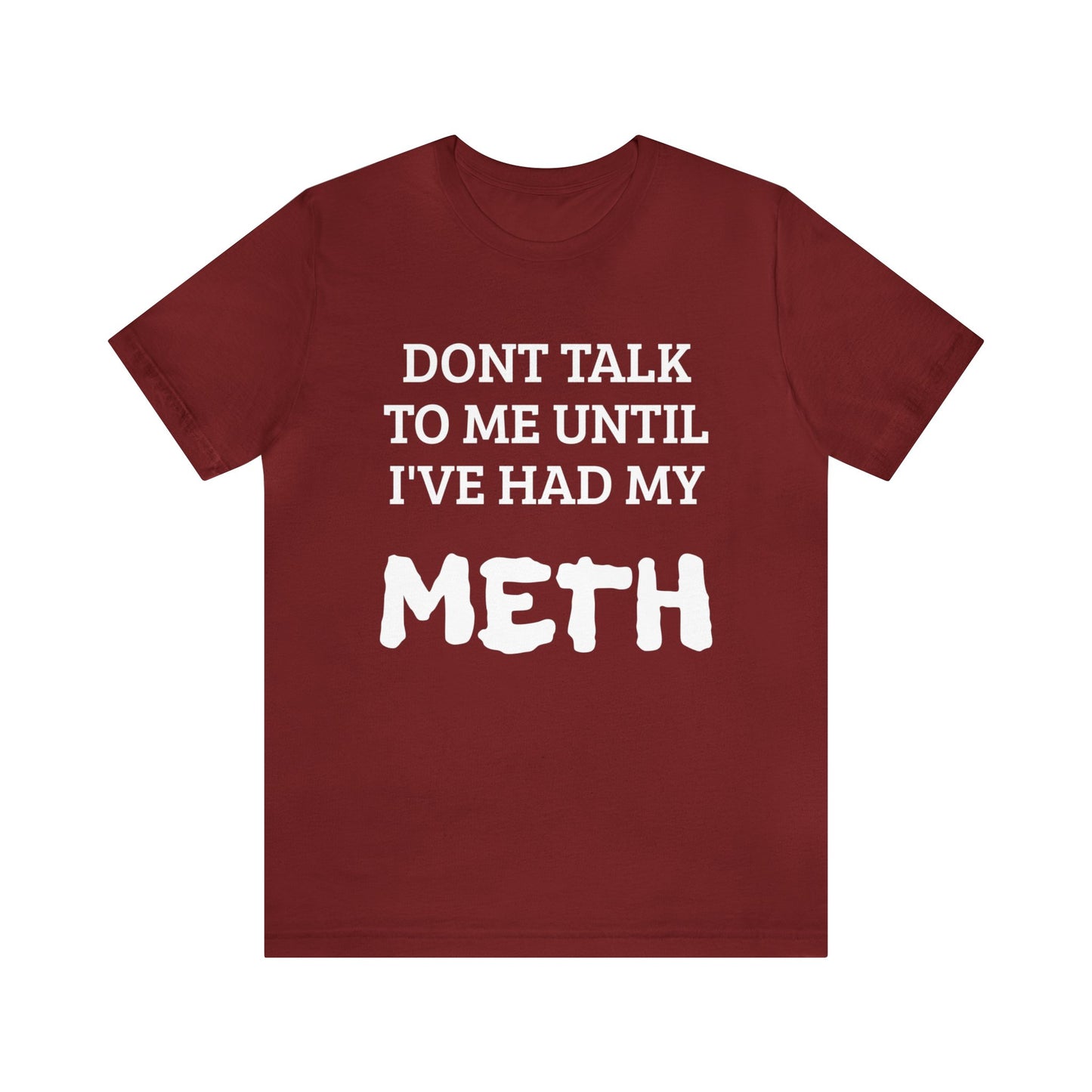 Meth Unisex Tee