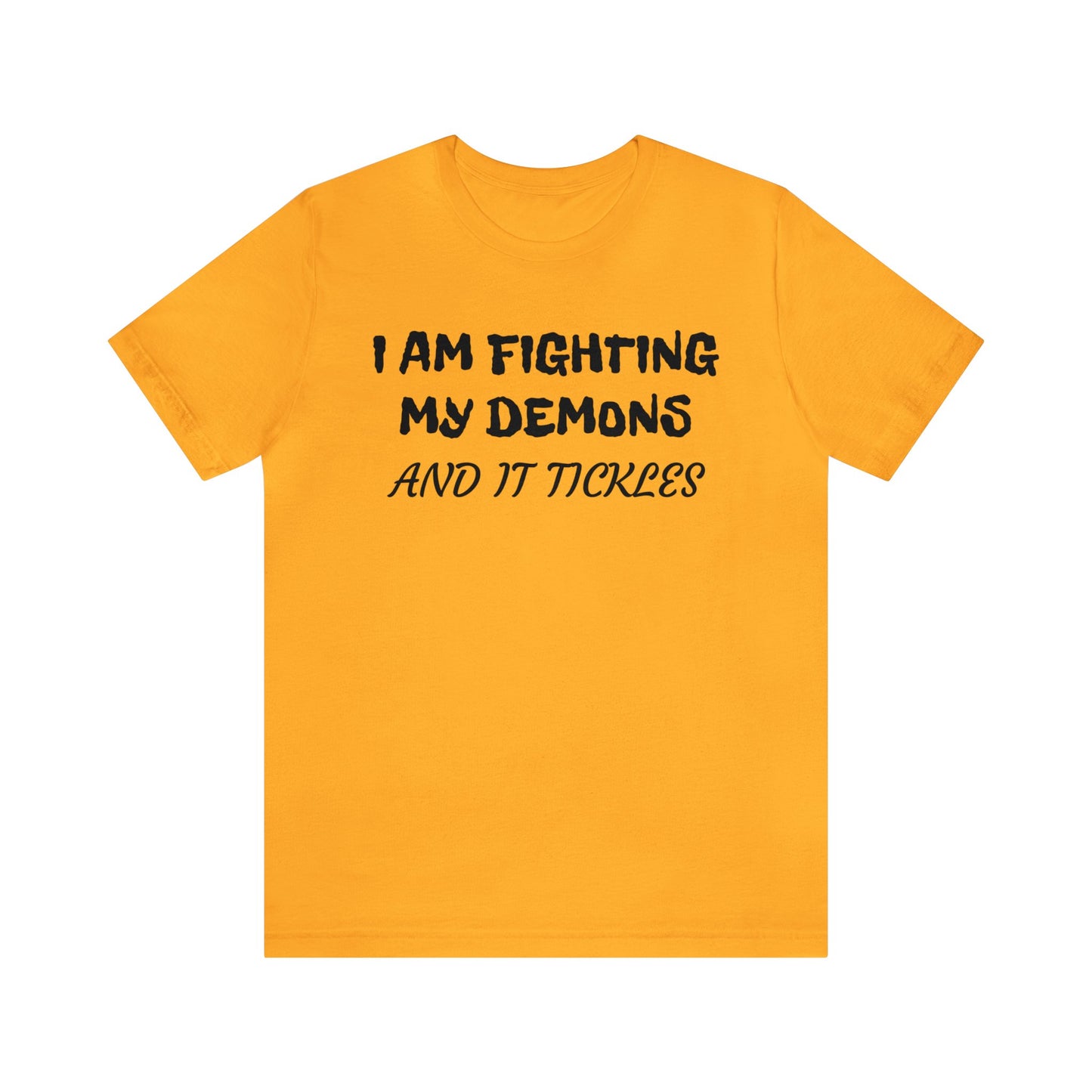 Fighting The Tickle Demons Unisex Tee