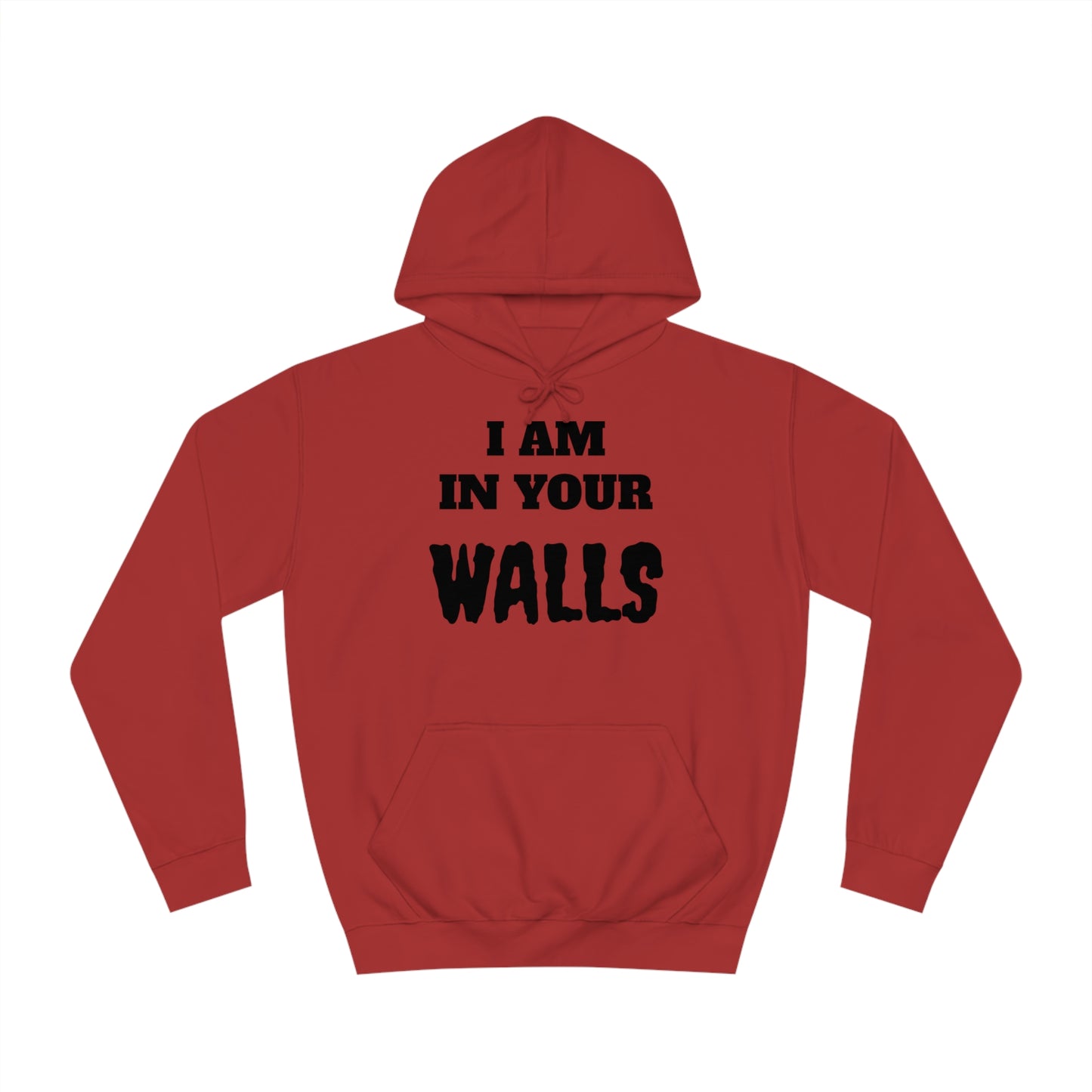 In Your Walls Unisex Hoodie