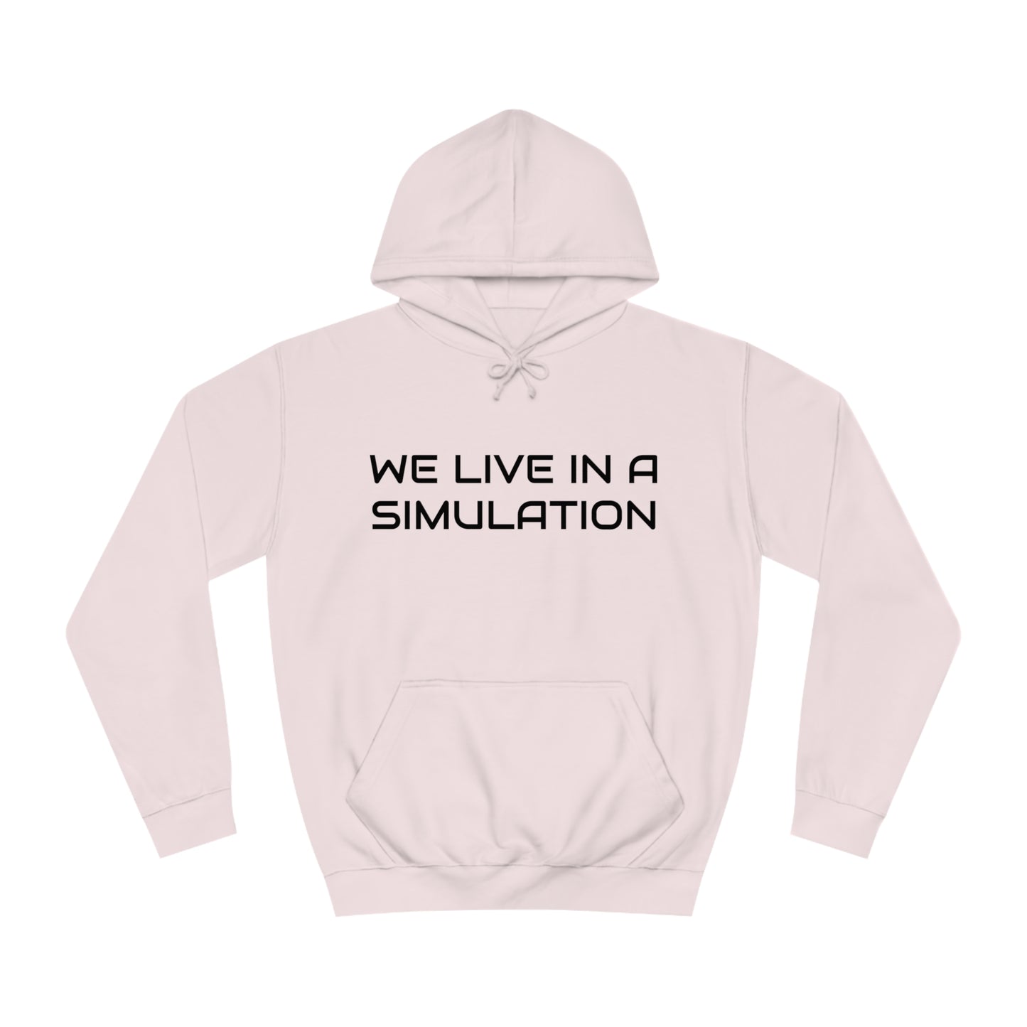 We Live In a Simulation Unisex Hoodie