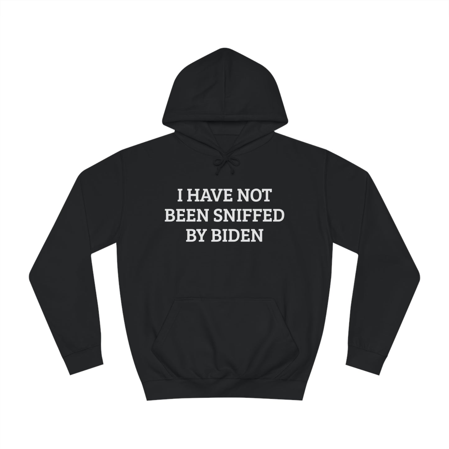 Not Sniffed By Biden Unisex Hoodie