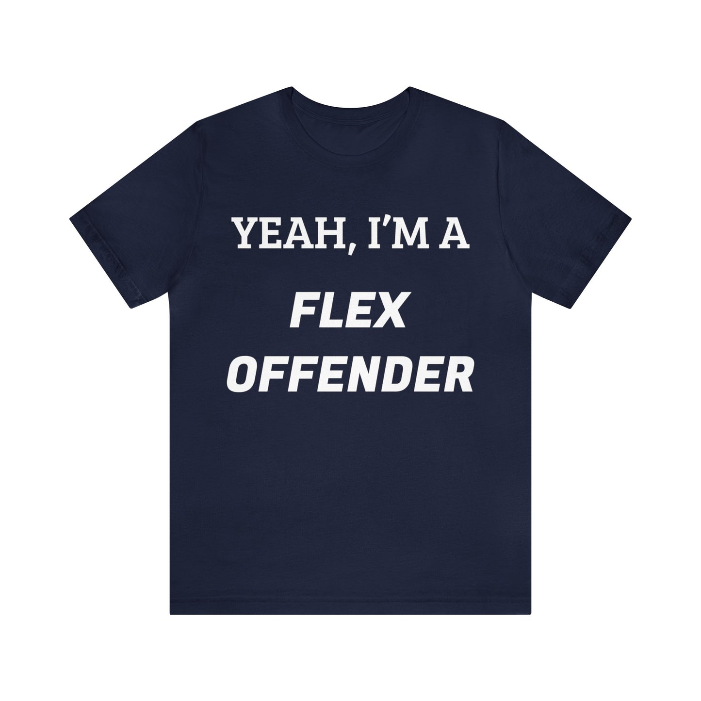 Flex Offender Unisex Tee