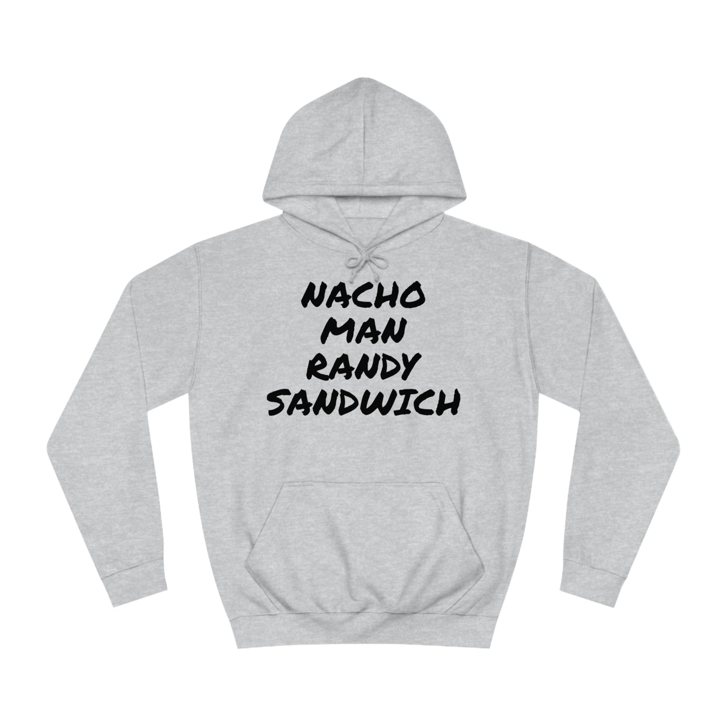 Nacho Man Randy Sandwich Unisex Hoodie