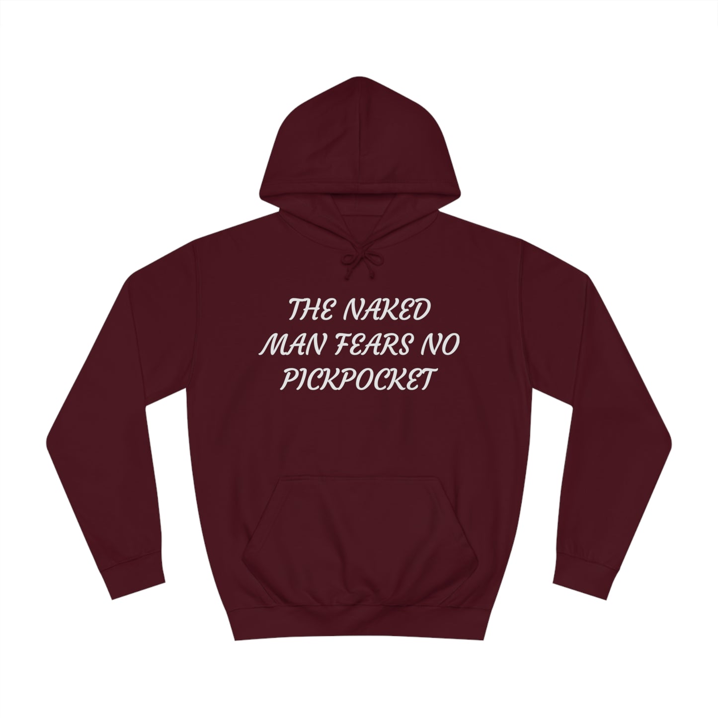 Naked Man Fears No Pickpocket Unisex Hoodie