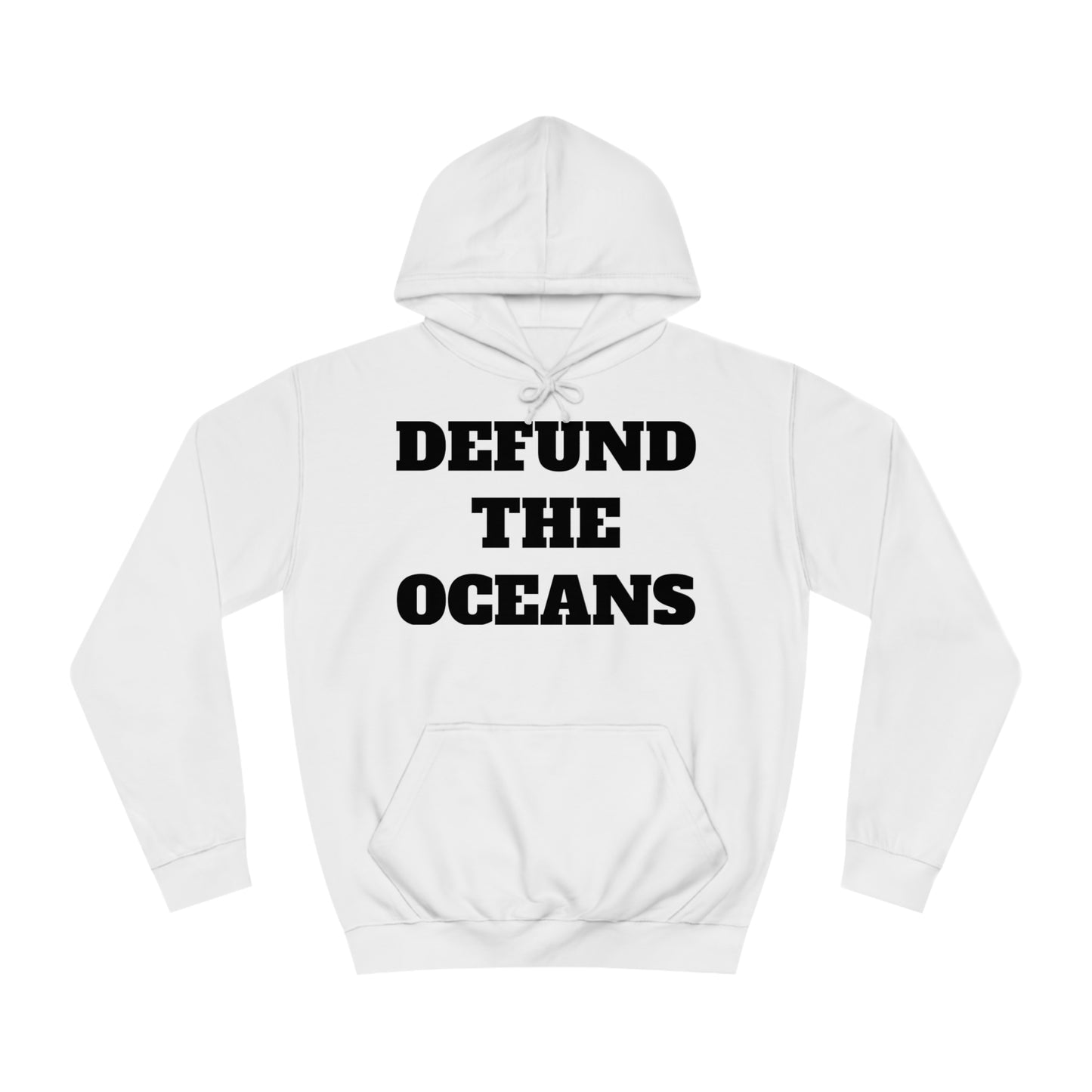 Defund The Oceans Unisex Hoodie