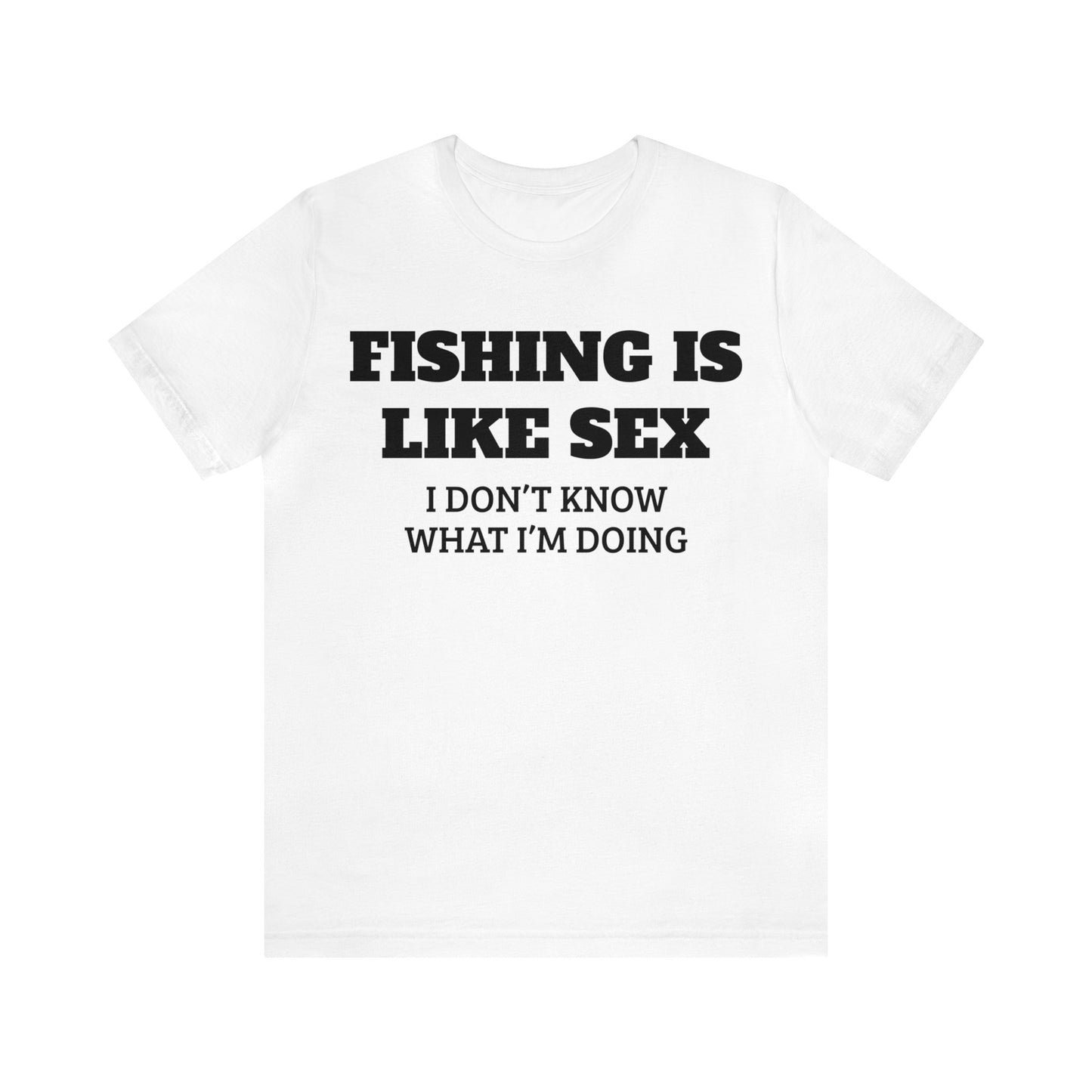 Fishing VS Sex Unisex Tee