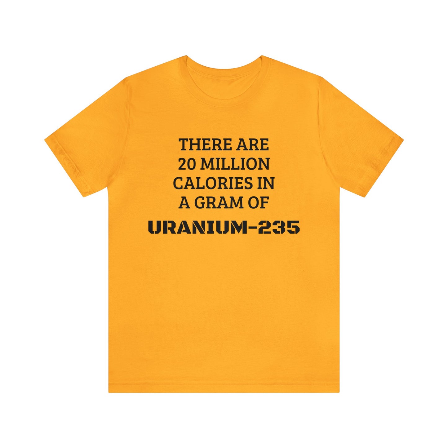 Uranium-235 Calories Unisex Tee