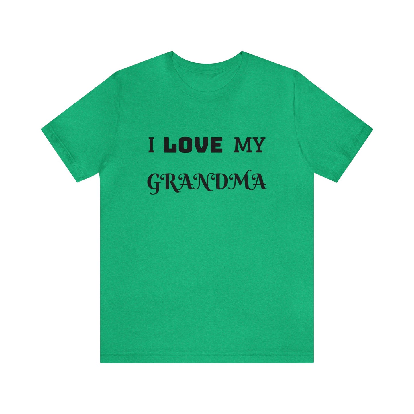 I Love My Grandma Unisex Tee