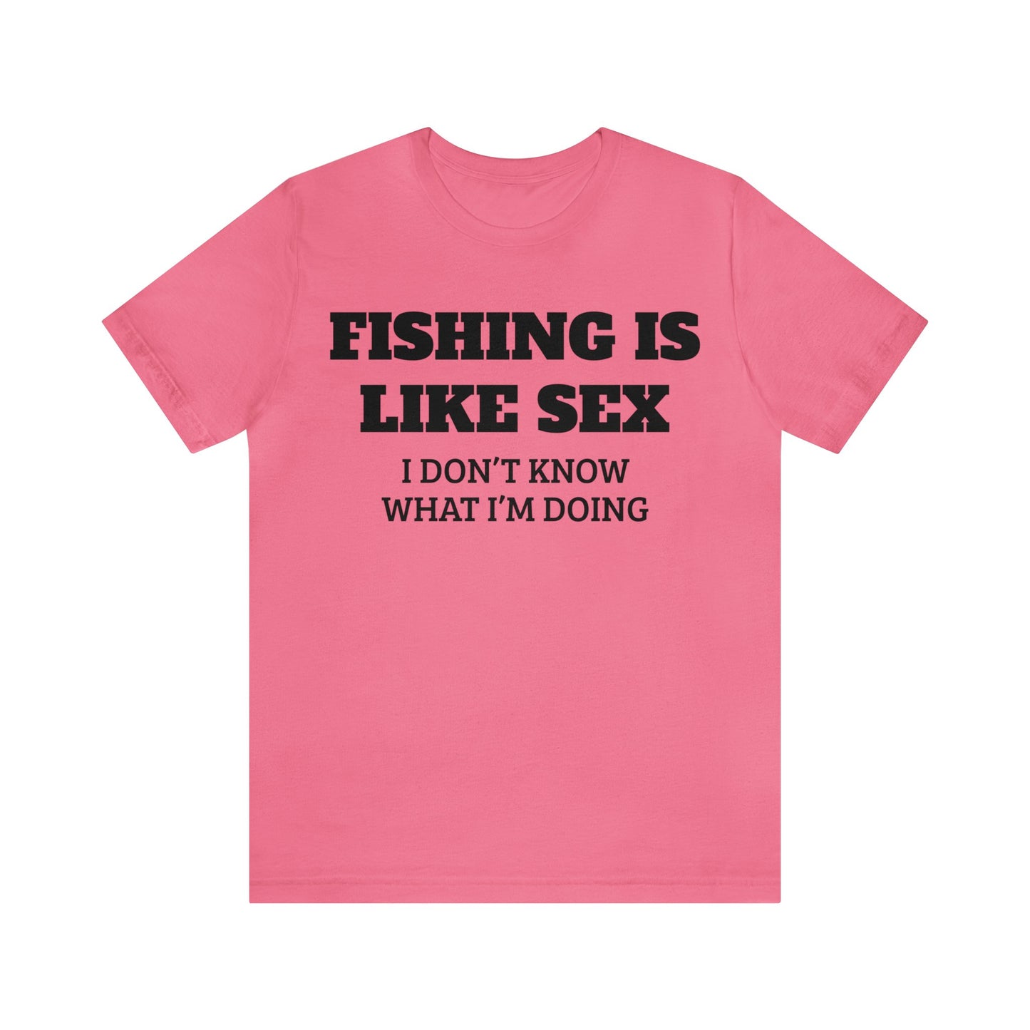 Fishing VS Sex Unisex Tee