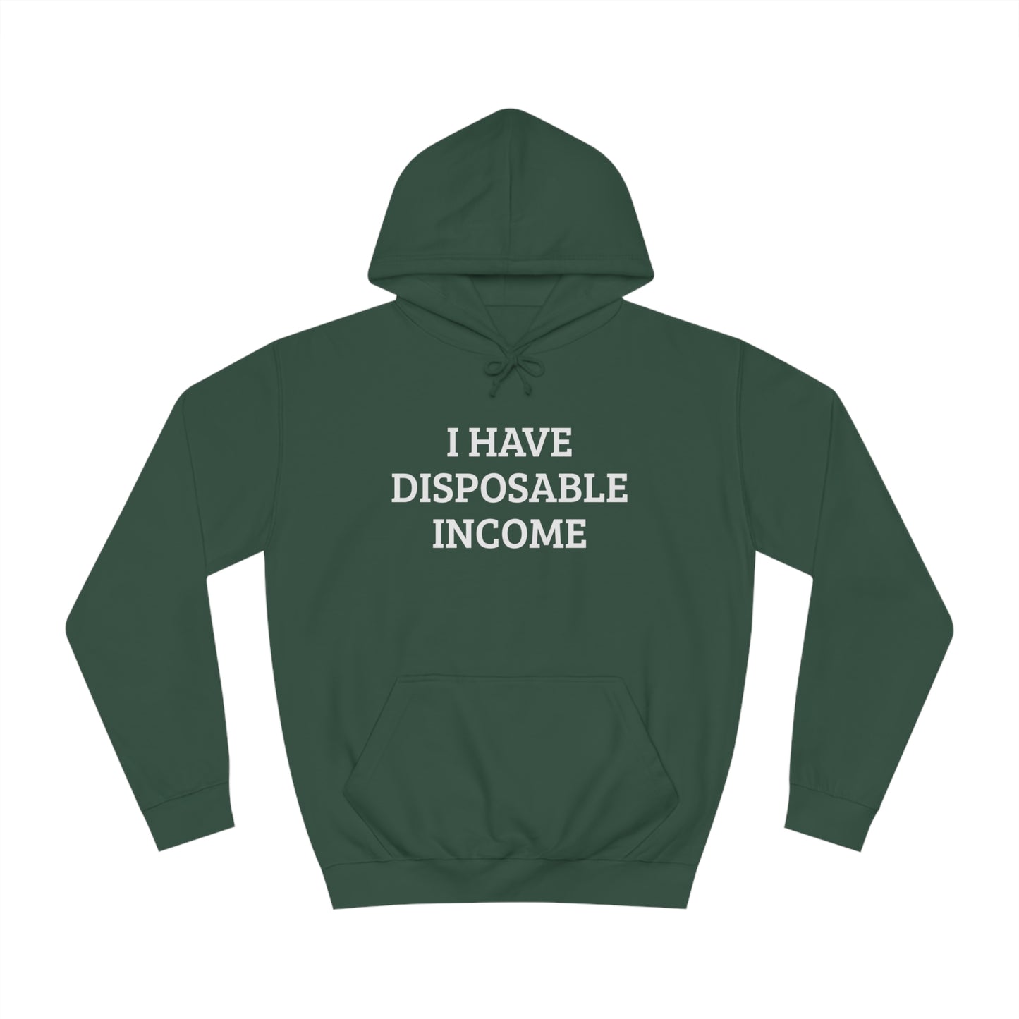 Disposable Income Unisex Hoodie